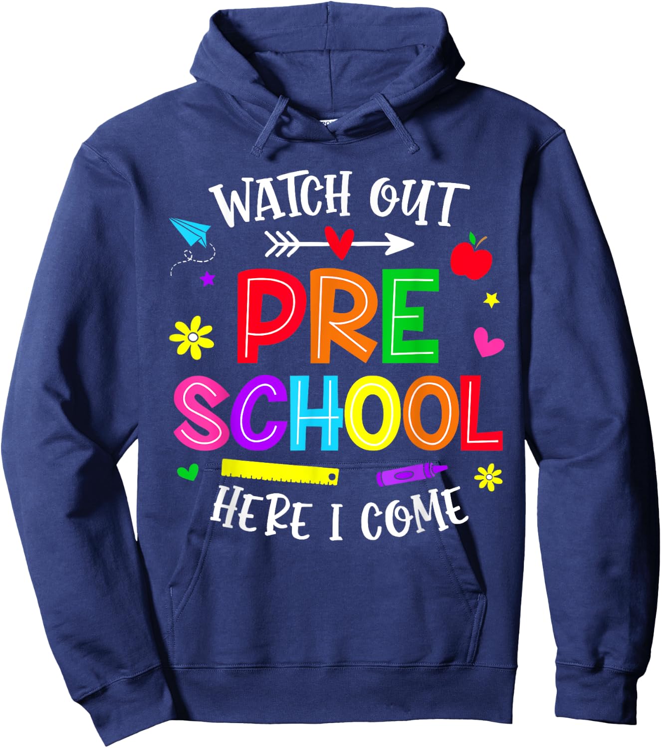 Watch Out Preschool Here I Come Preschool Back To School Hoodie - Hoodie | Navy