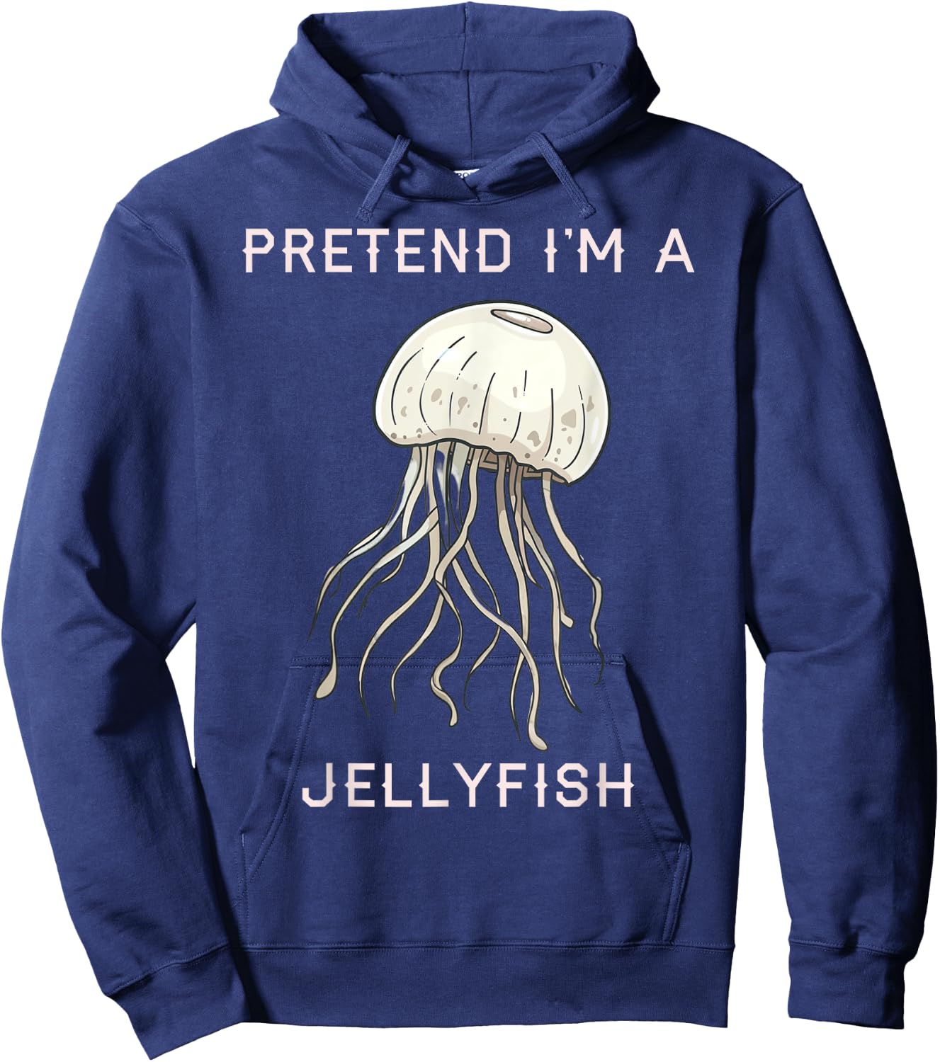 Pretend I’m a Jellyfish Cute Jellyfish Costume Women Hoodie - Hoodie | Navy