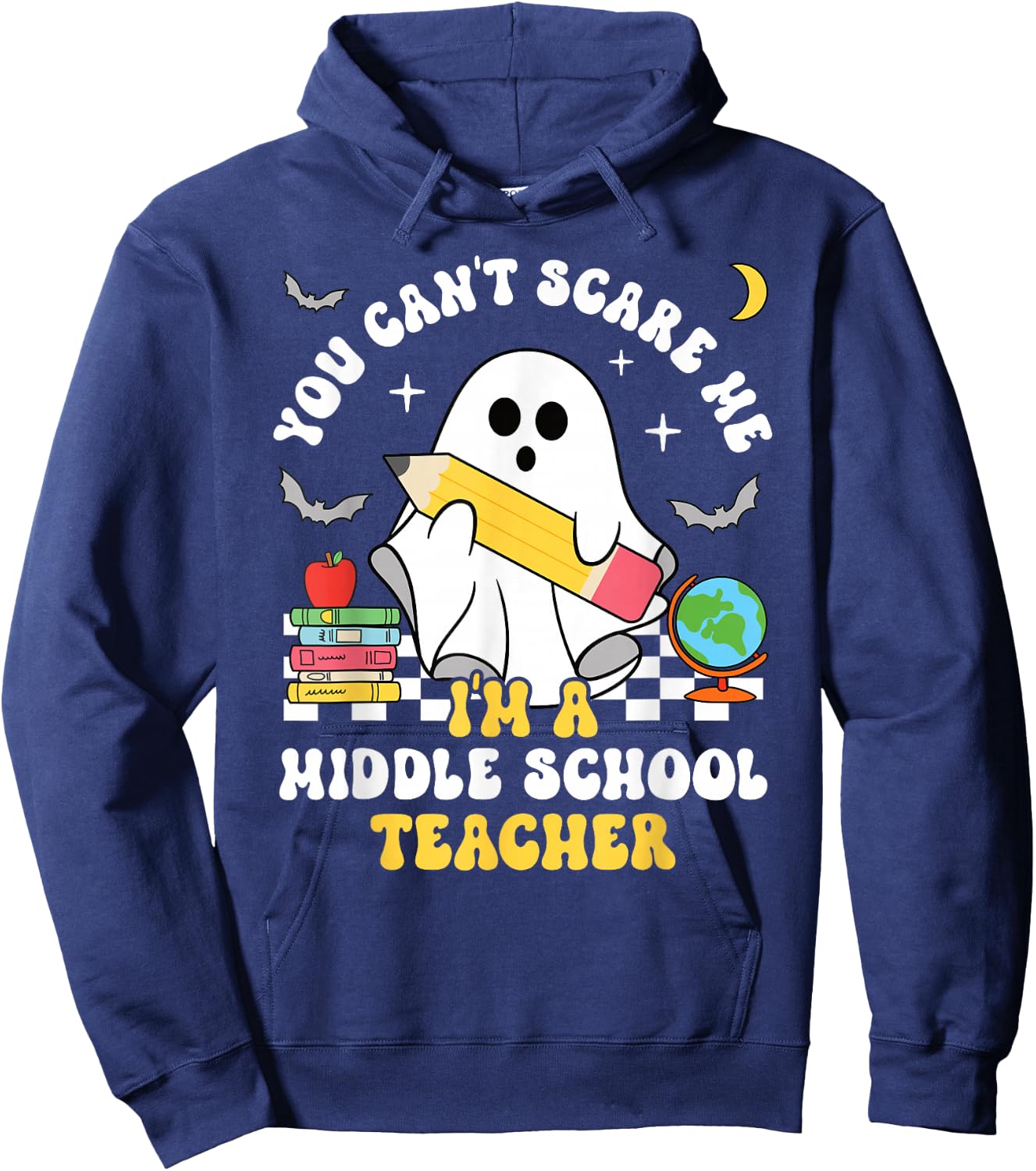 You Can't Scare Me I'm A Middle School Teacher Halloween Hoodie - Hoodie | Navy