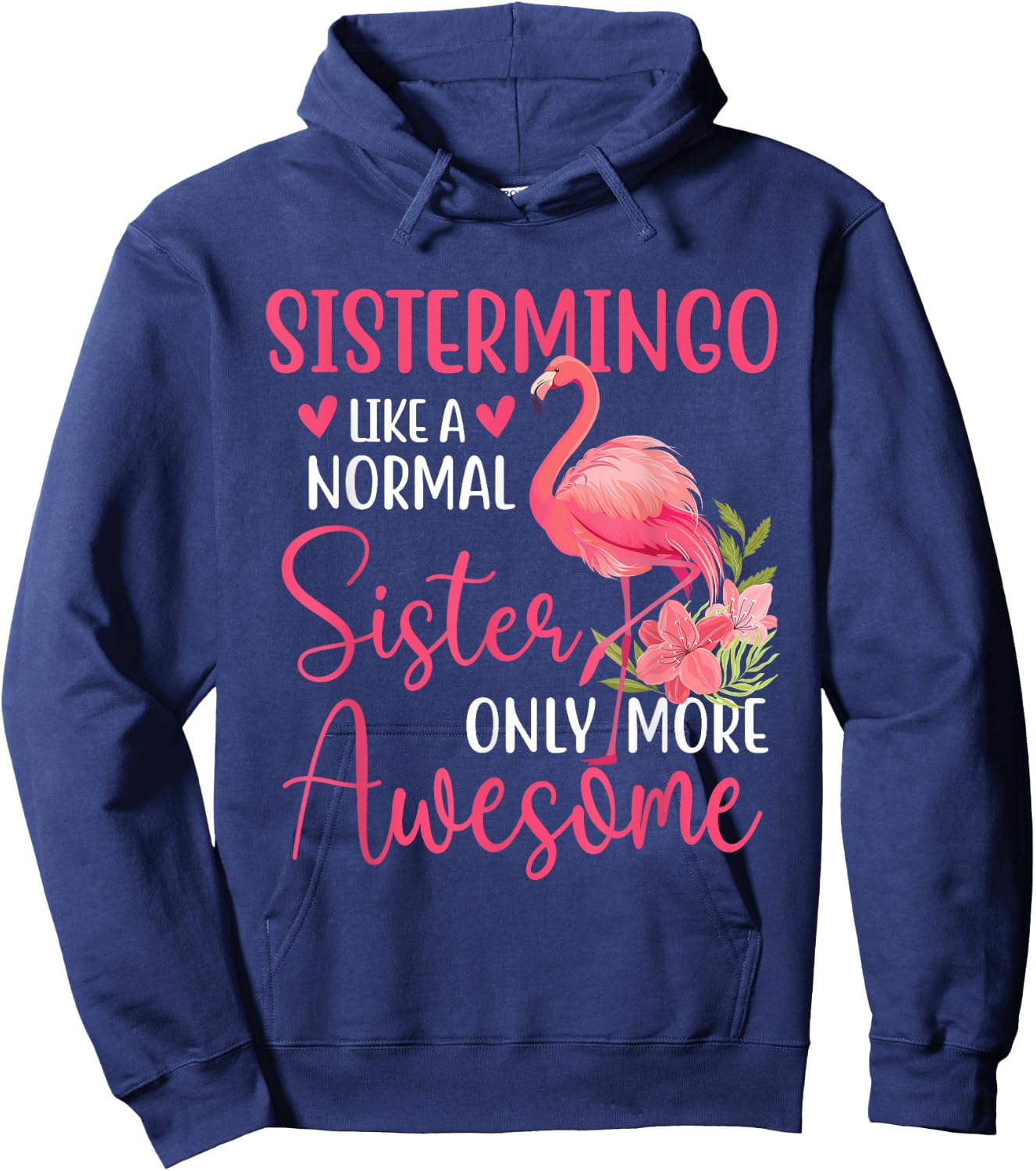 Sistermingo - Flamingo Lover Sibling Family Sister Hoodie - Hoodie | Navy