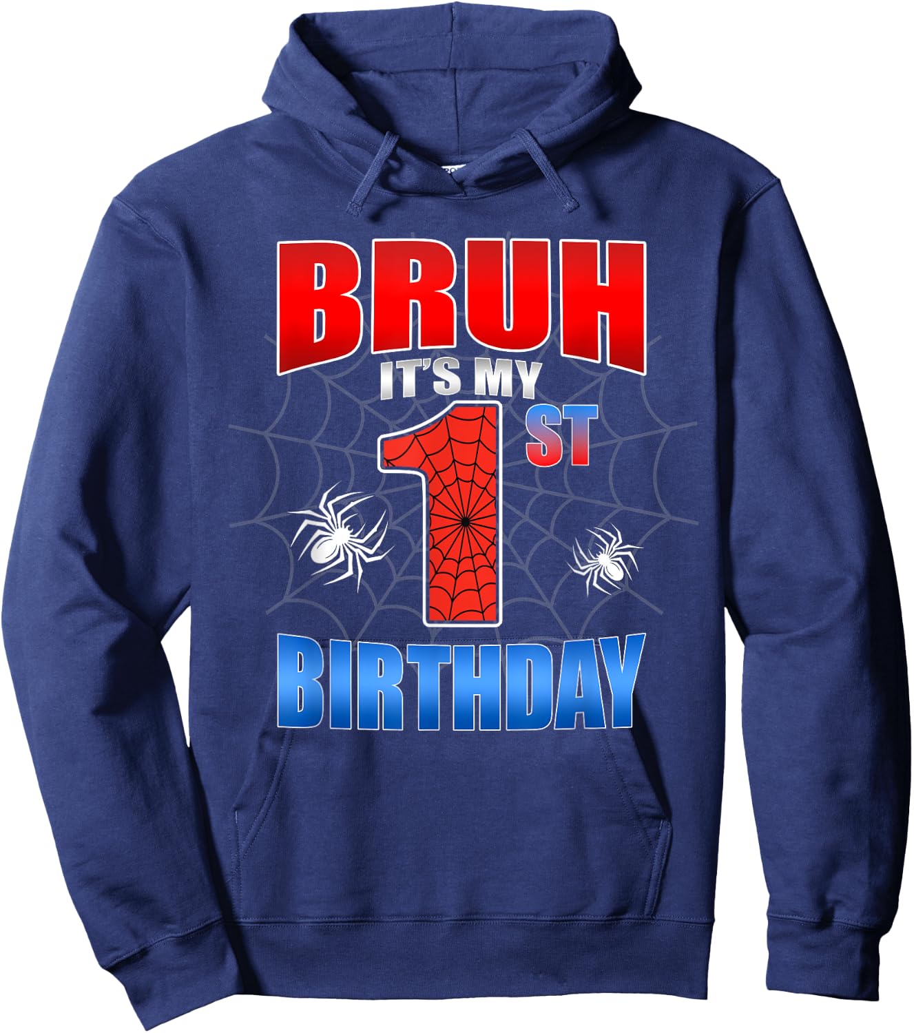 Spider Web 1 Years Old Bruh It's My 1st Birthday Boy Party Hoodie - Hoodie | Navy