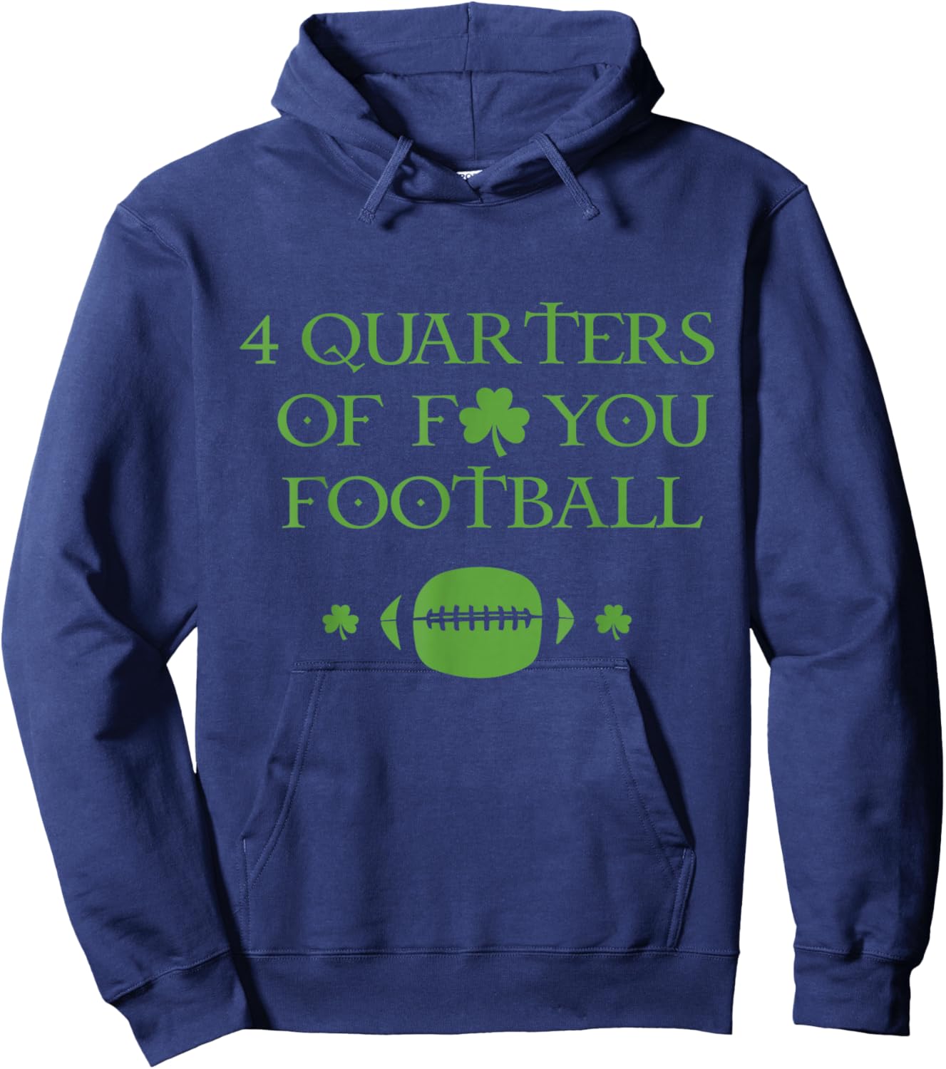 4 Quarters Of F You Football Clover Hoodie - Hoodie | Navy