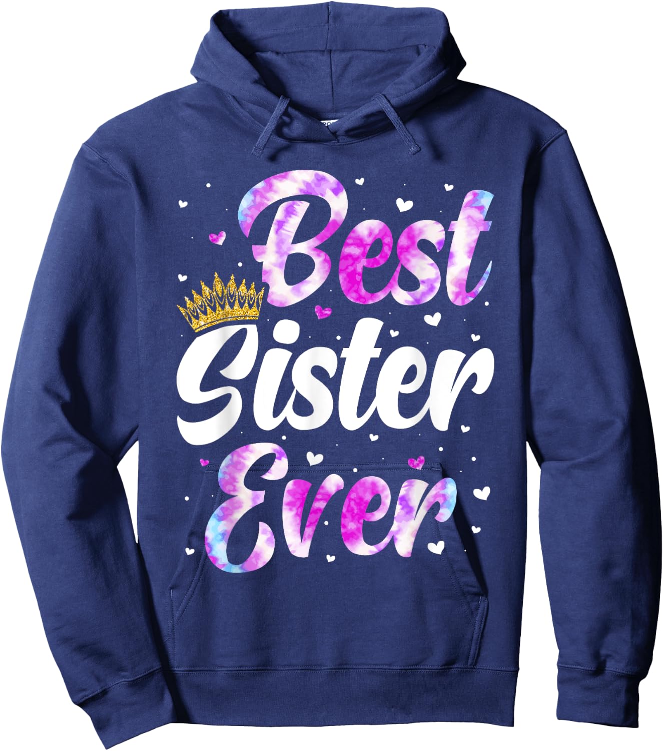Sister Apparel Mothers Day For The Best Sister Ever Hoodie - Hoodie | Navy