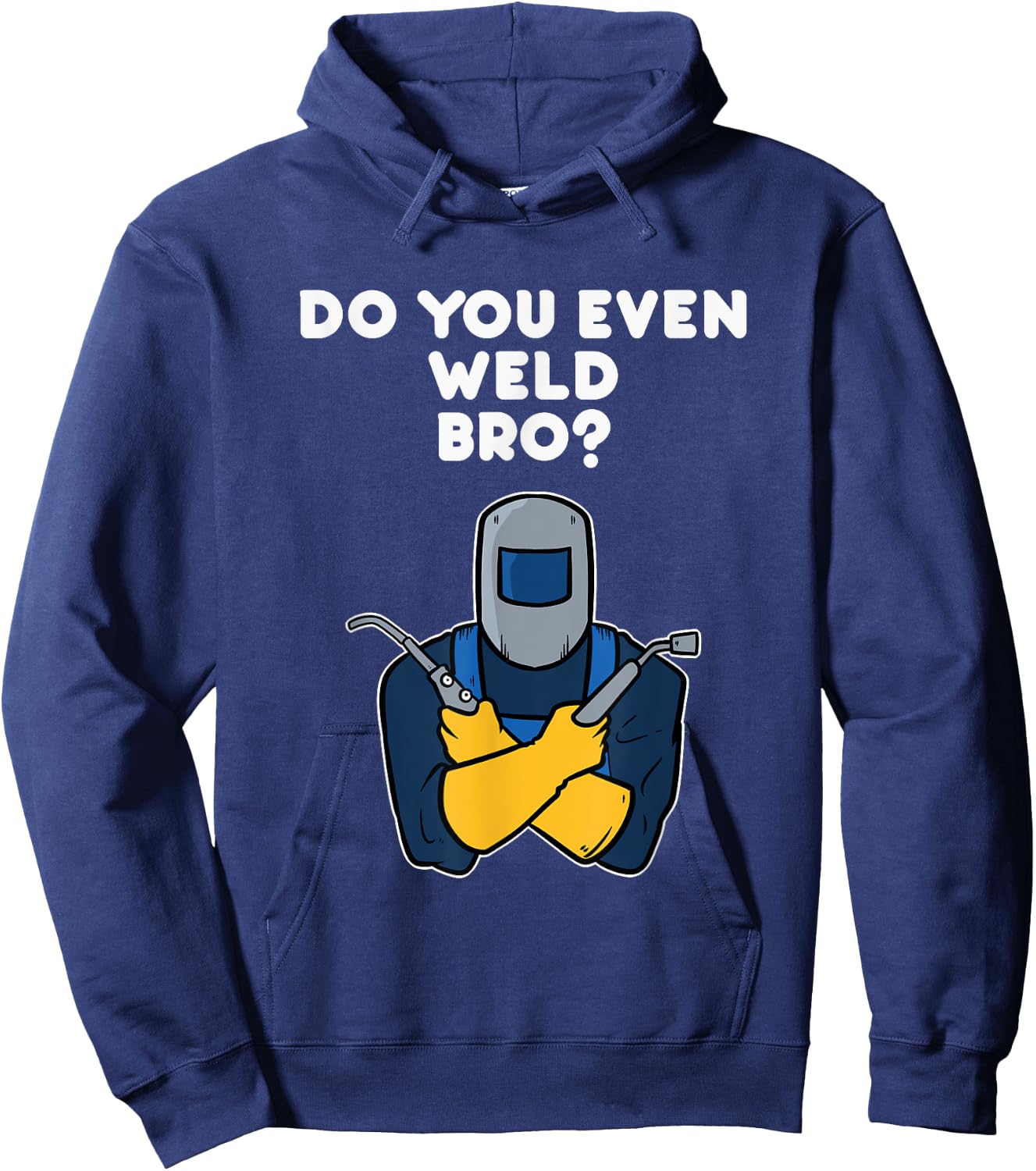 Weld Welding Squad Funny Welder Quote Hoodie - Hoodie | Navy