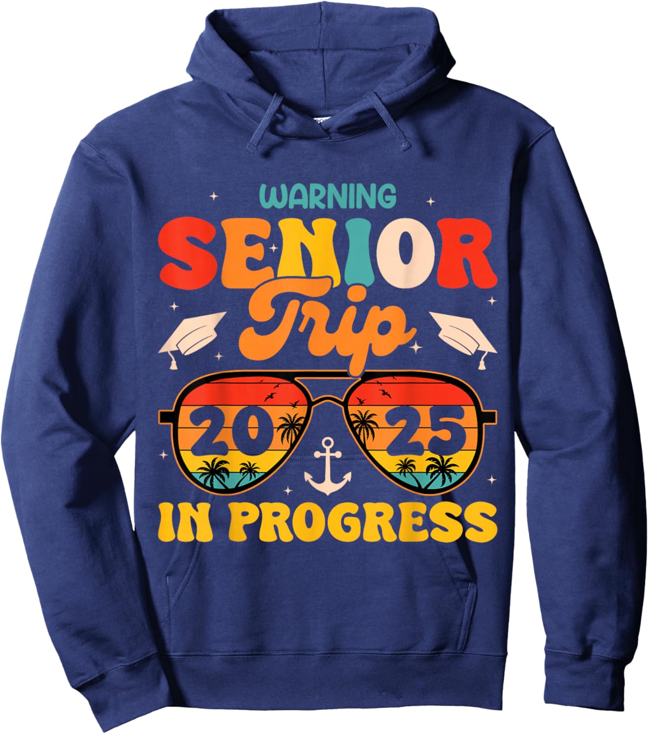 Warning Senior Trip 2025 Graduation Summer Vacation Sunset Hoodie - Hoodie | Navy