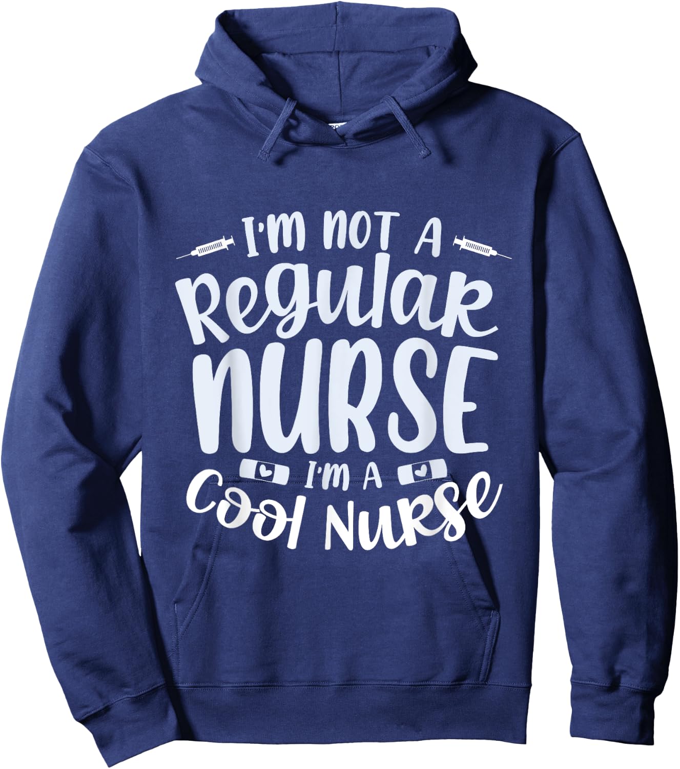 I'm Not A Regular Nurse I'm A Cool Nurse RN Medical Hoodie - Hoodie | Navy
