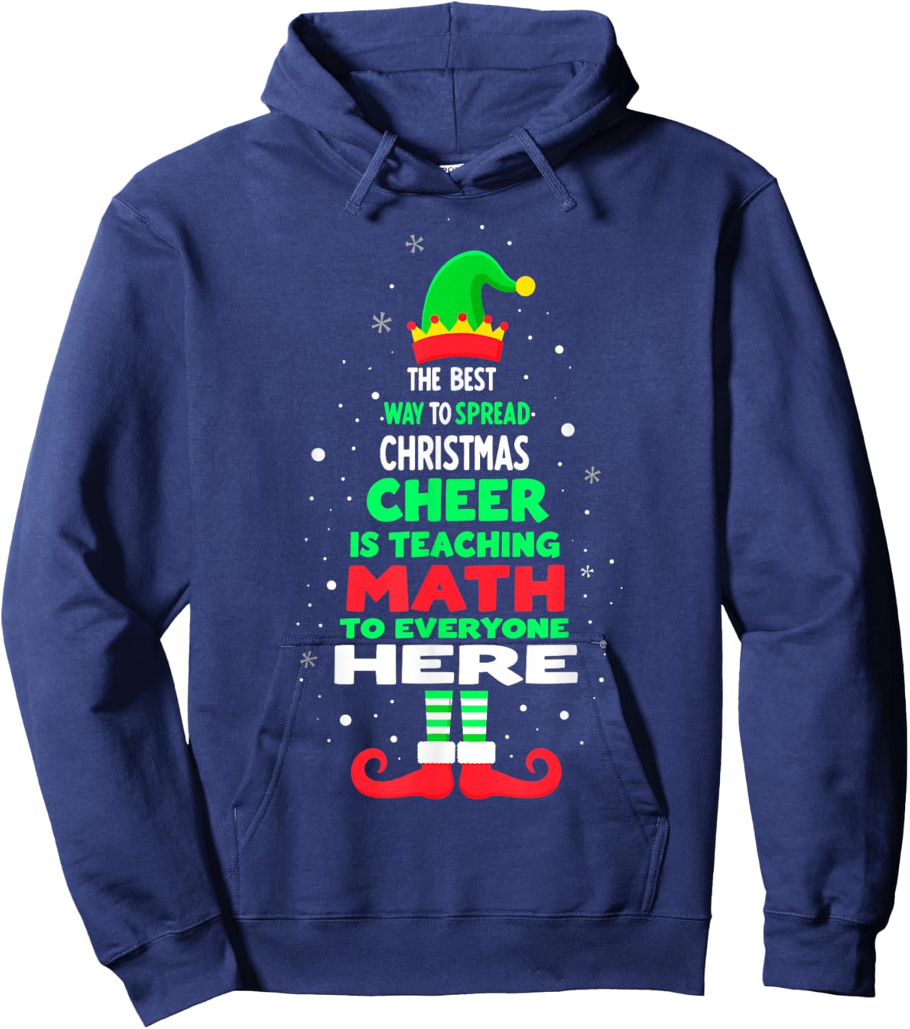 The Best Way to Spread Christmas Cheer Is Teaching Math Hoodie - Hoodie | Navy