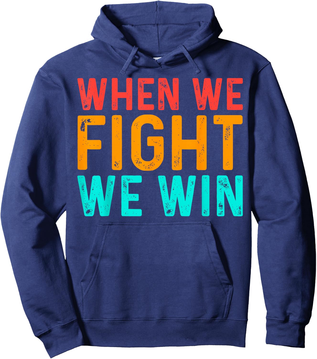 When We Fight - We Win Vintage Hoodie - Hoodie | Navy