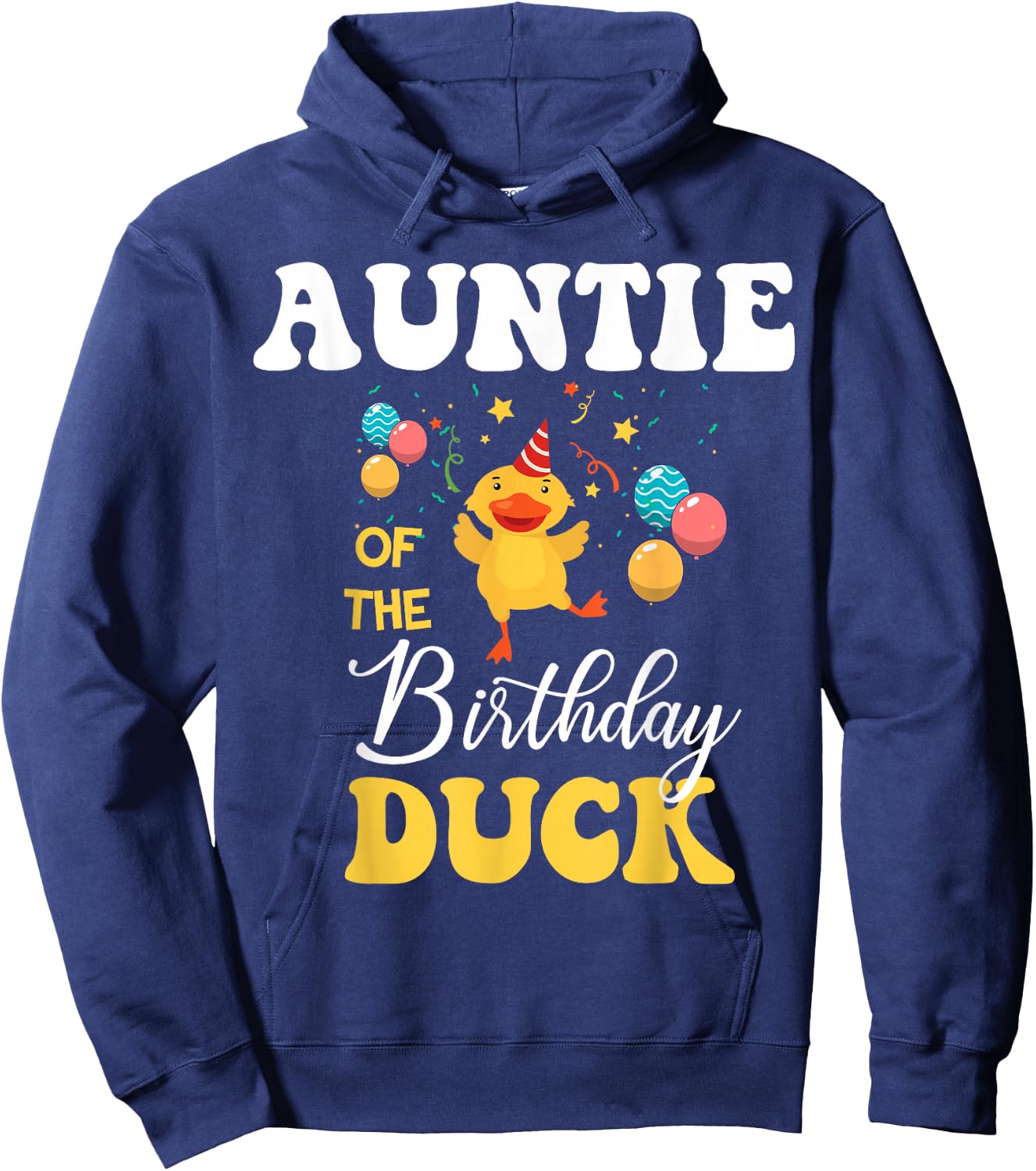 Cute Auntie Of The Birthday Duck Bday Party Hoodie - Hoodie | Navy