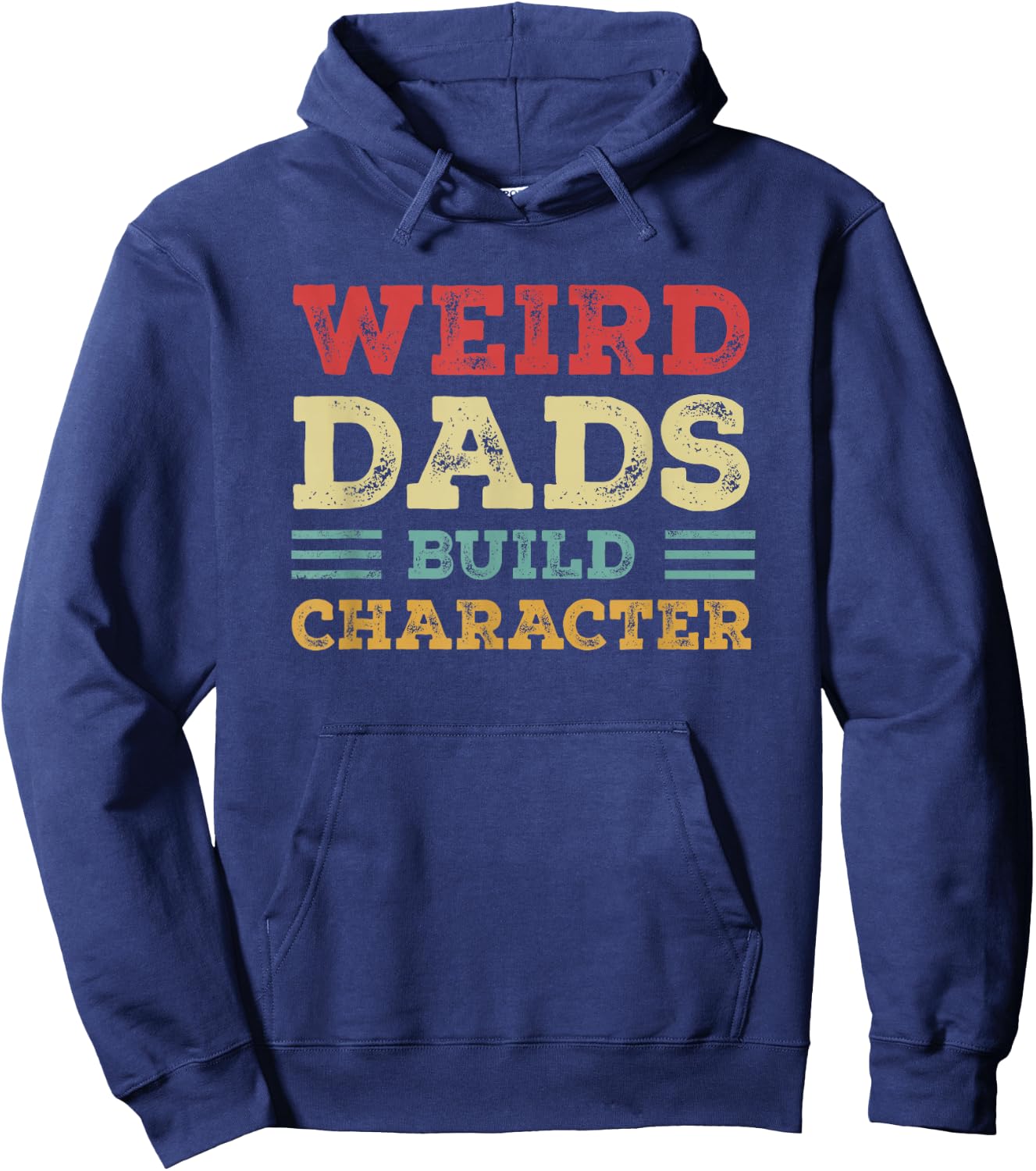 Weird Dads Build Character Vintage Hoodie - Hoodie | Navy