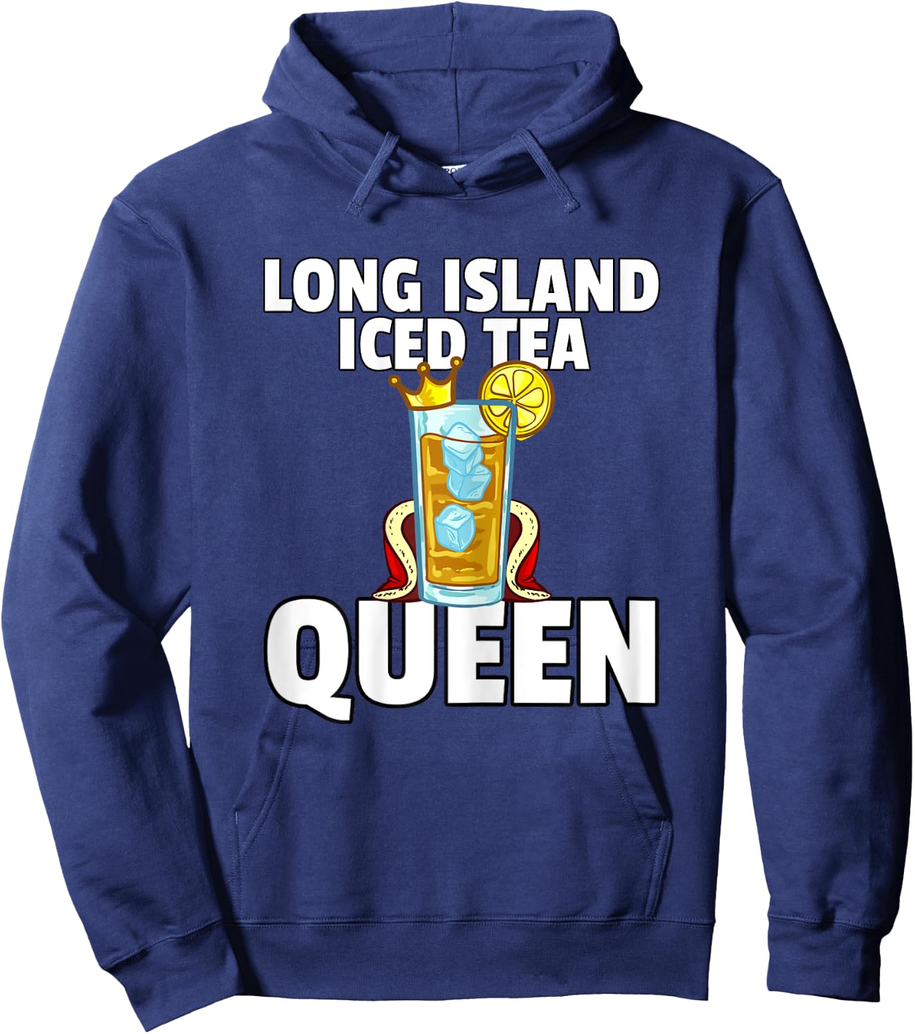 Long Island Iced Tea For Queen Hoodie - Hoodie | Navy