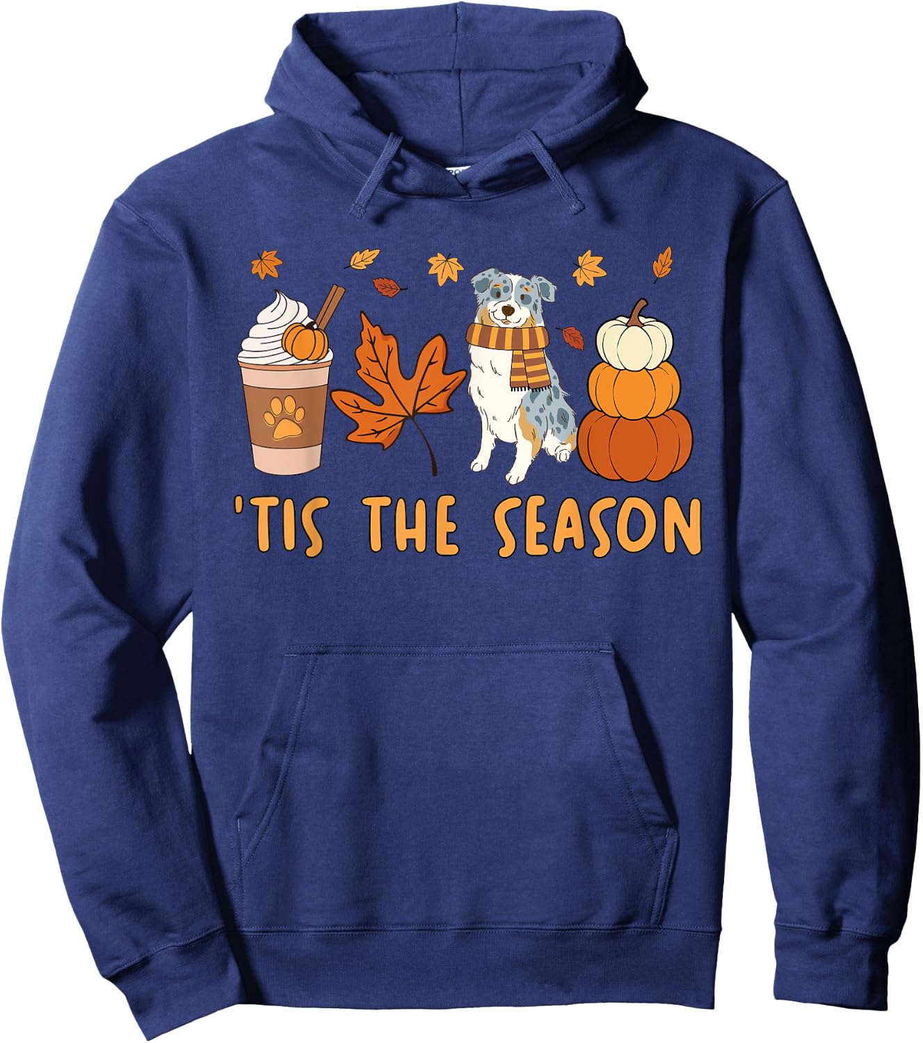 Tis The Season Aussie Dog Fall Autumn Pumpkin Coffee Hoodie - Hoodie | Navy