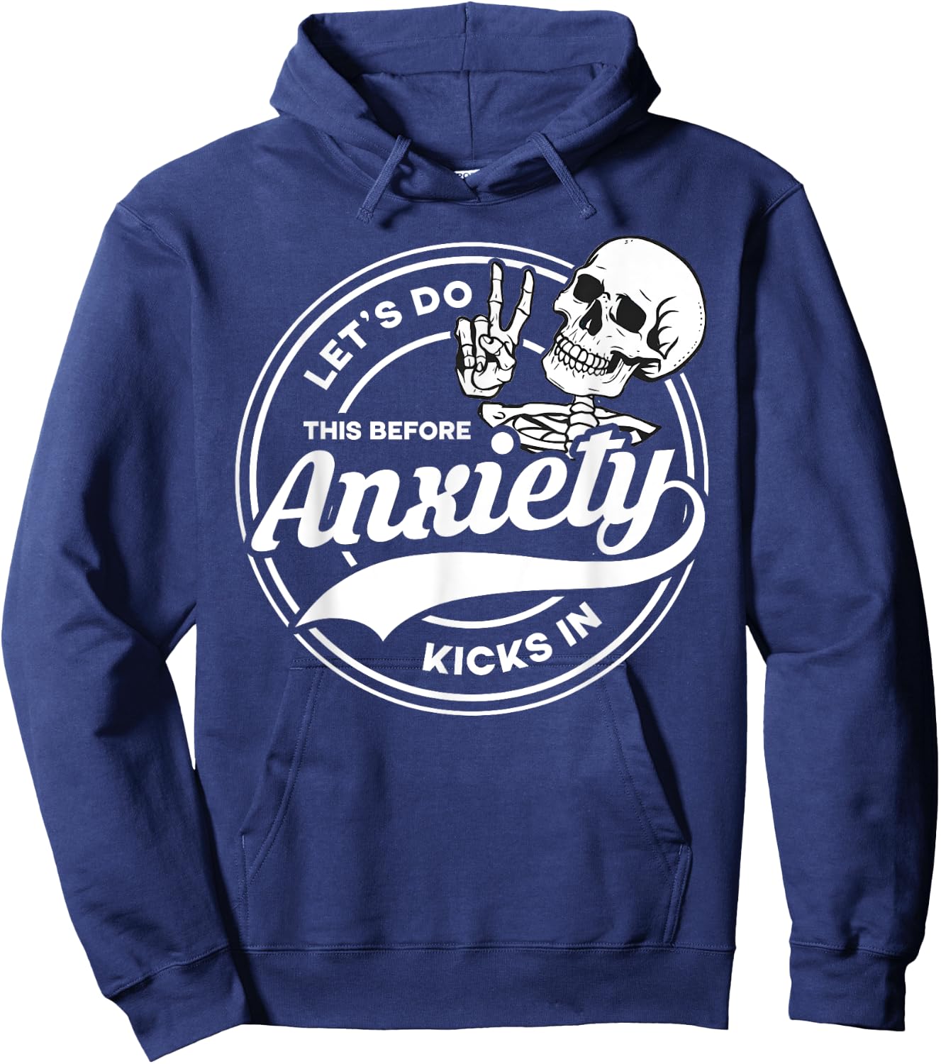 Let's Do This Before Anxiety Kicks In Funny Anti Social Hoodie - Hoodie | Navy