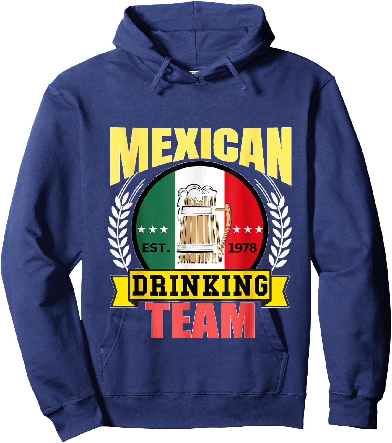 Mexican Drinking Team Beer Flag Mexico Lover Cinco De Mayo Hoodie - Hoodie | Navy