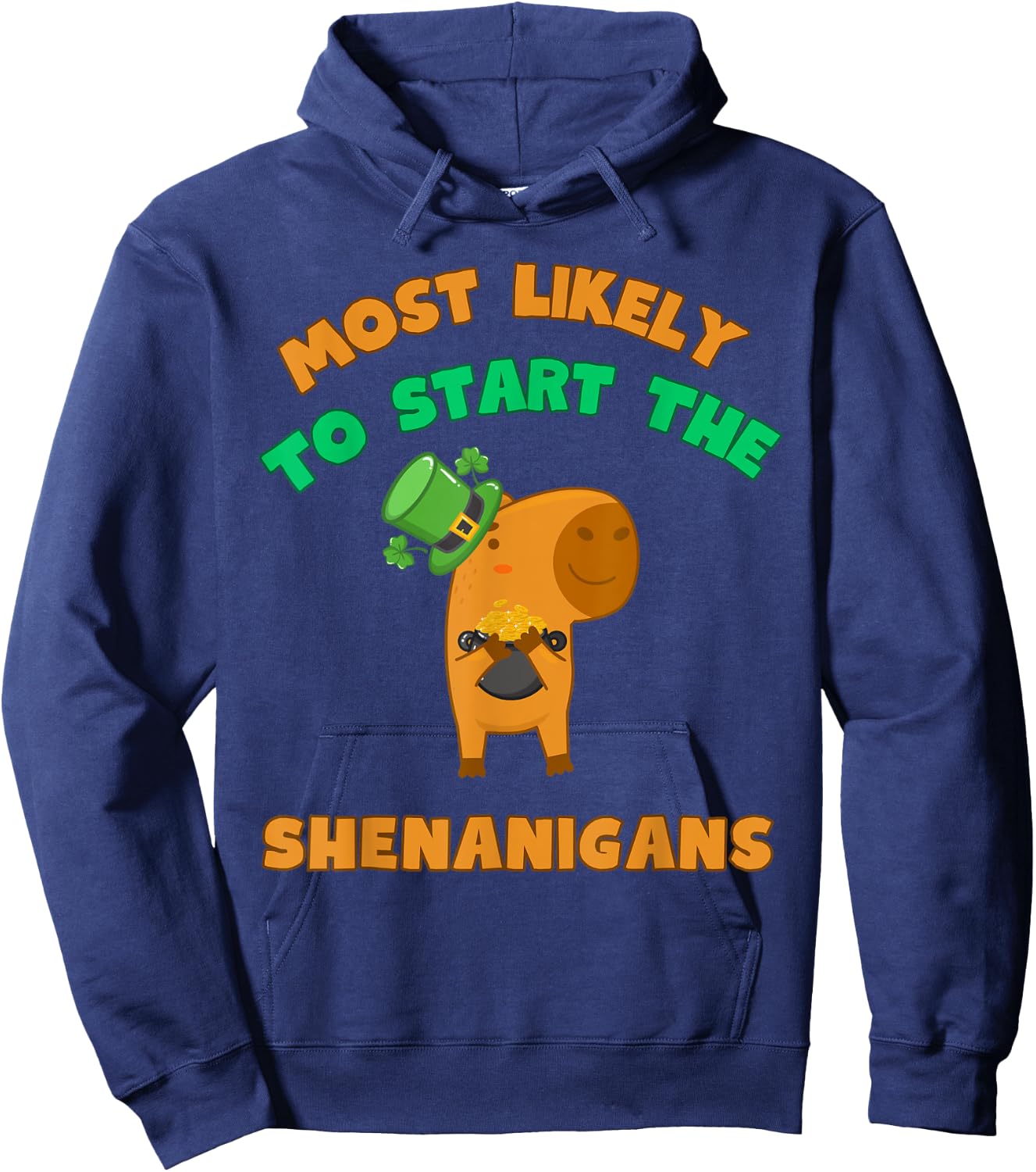 Most Likely To Start The Shenanigans Toddler Funny Capy Hoodie - Hoodie | Navy
