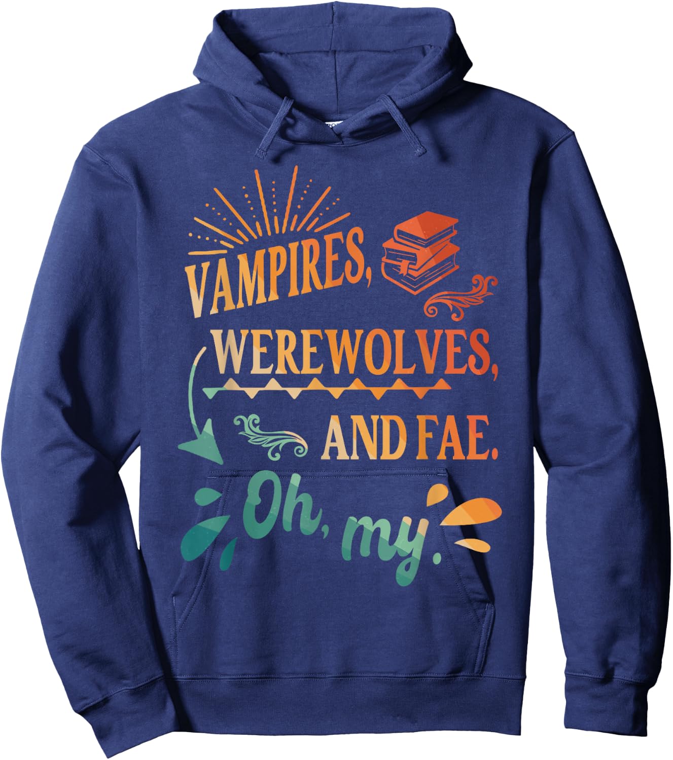 Funny Readers Books Lovers BFF Books Club Paranormal Romance Reading Book Vampires Werewolves & Fae -Adults Black Short Sleeve Hoodie - Hoodie | Navy