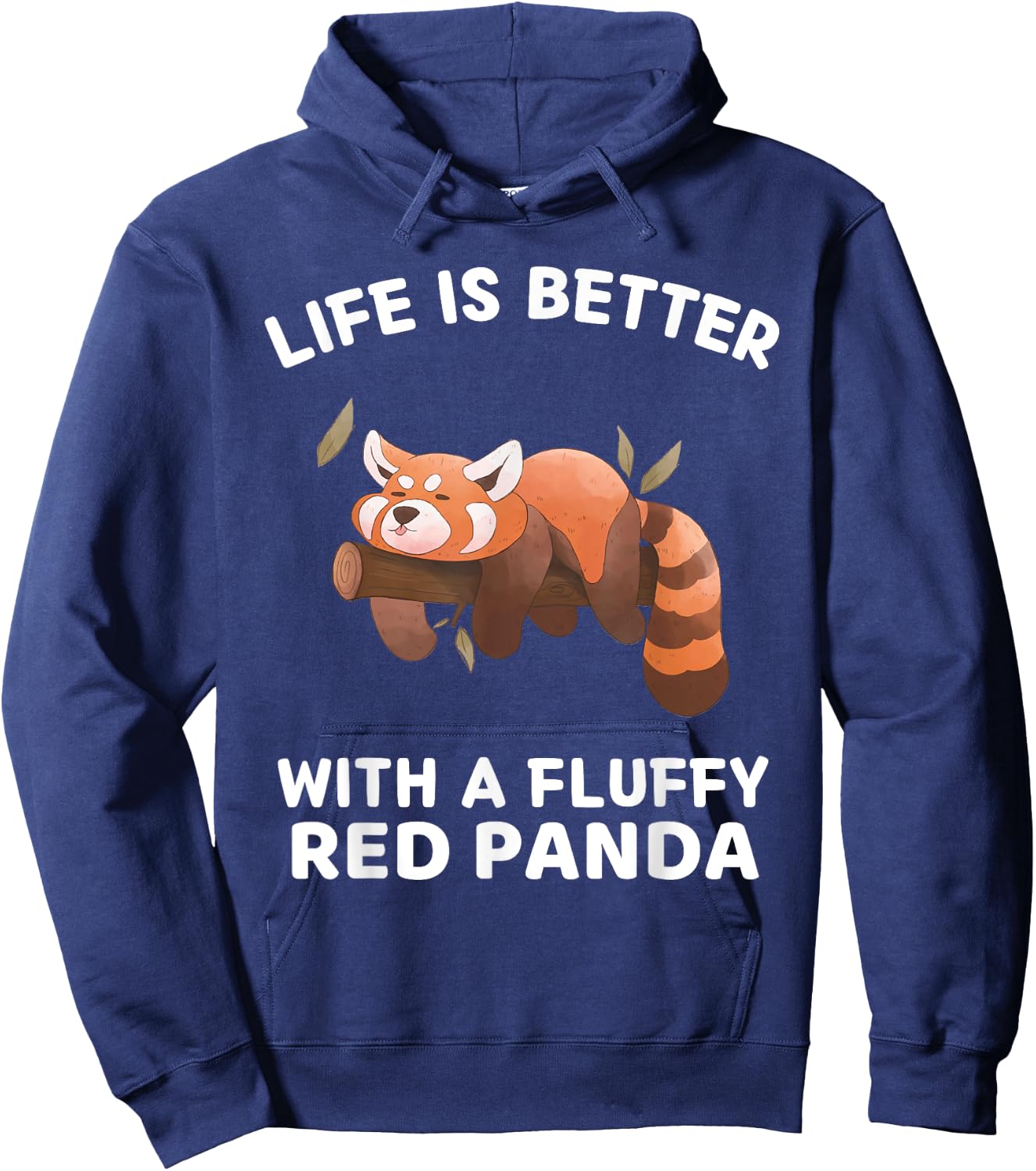 Life Is Better With A Fluffy Red Panda Cute Red Panda Lover Hoodie - Hoodie | Navy