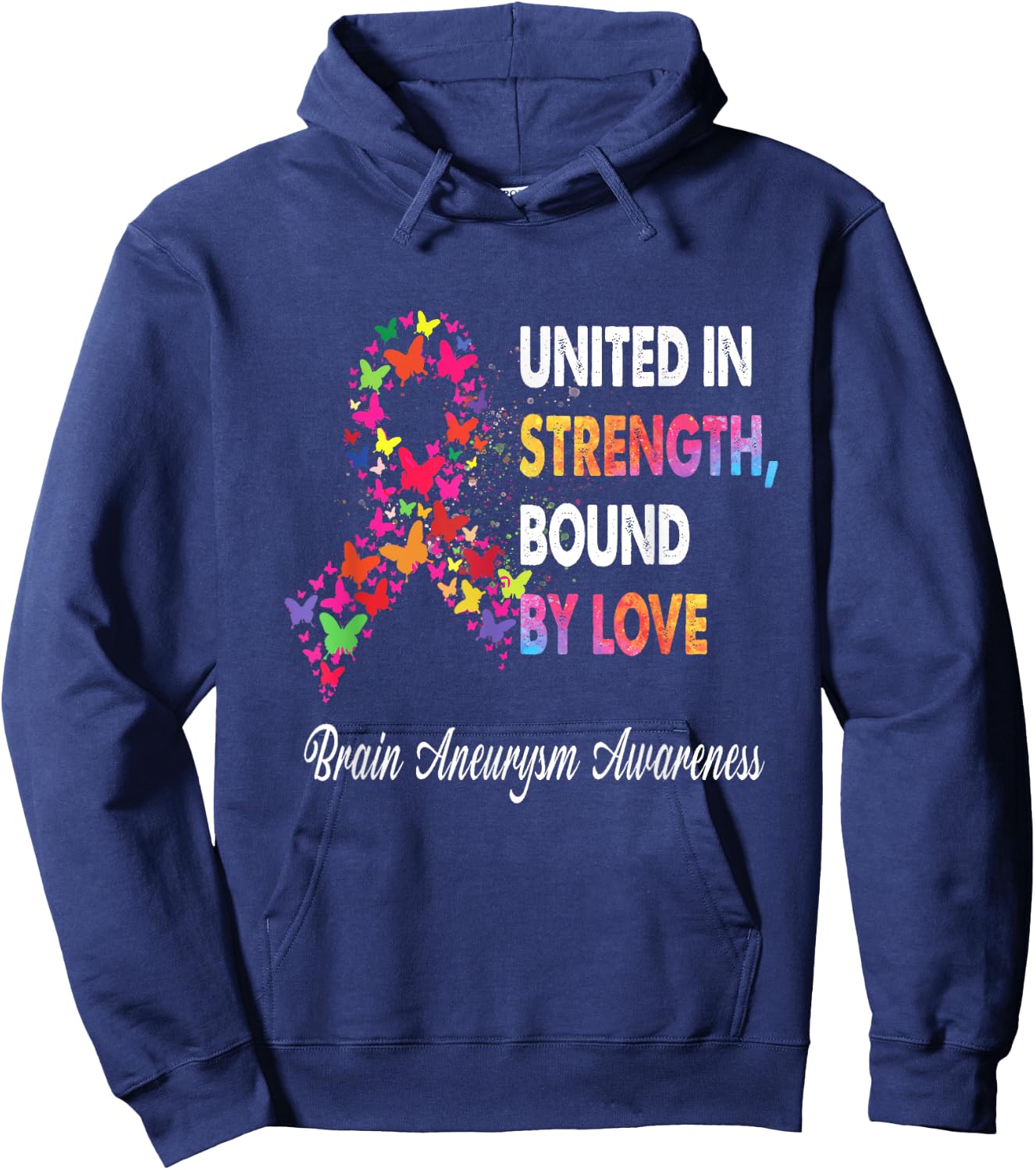 United In Strenght Bound By Love Brain Aneurysm Awareness R Hoodie - Hoodie | Navy