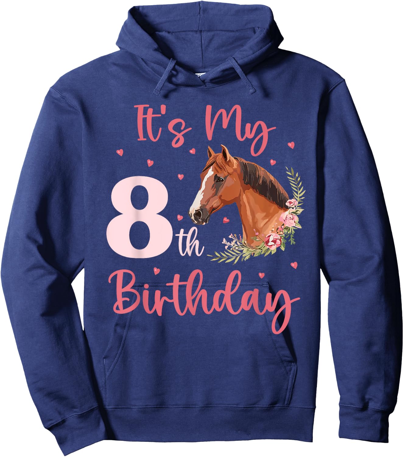 It's My 8th Birthday Girl Horse Lover 8 Years Old Bday Hoodie - Hoodie | Navy