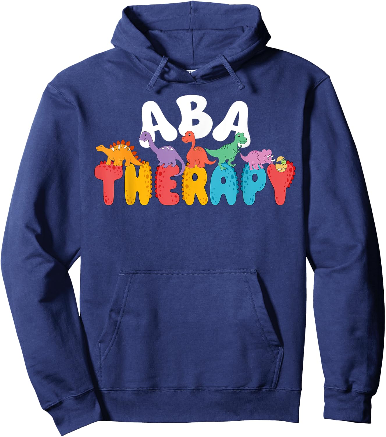 Cute Dinosaur ABA Therapy Behavior Analysis Therapist Squad Hoodie - Hoodie | Navy