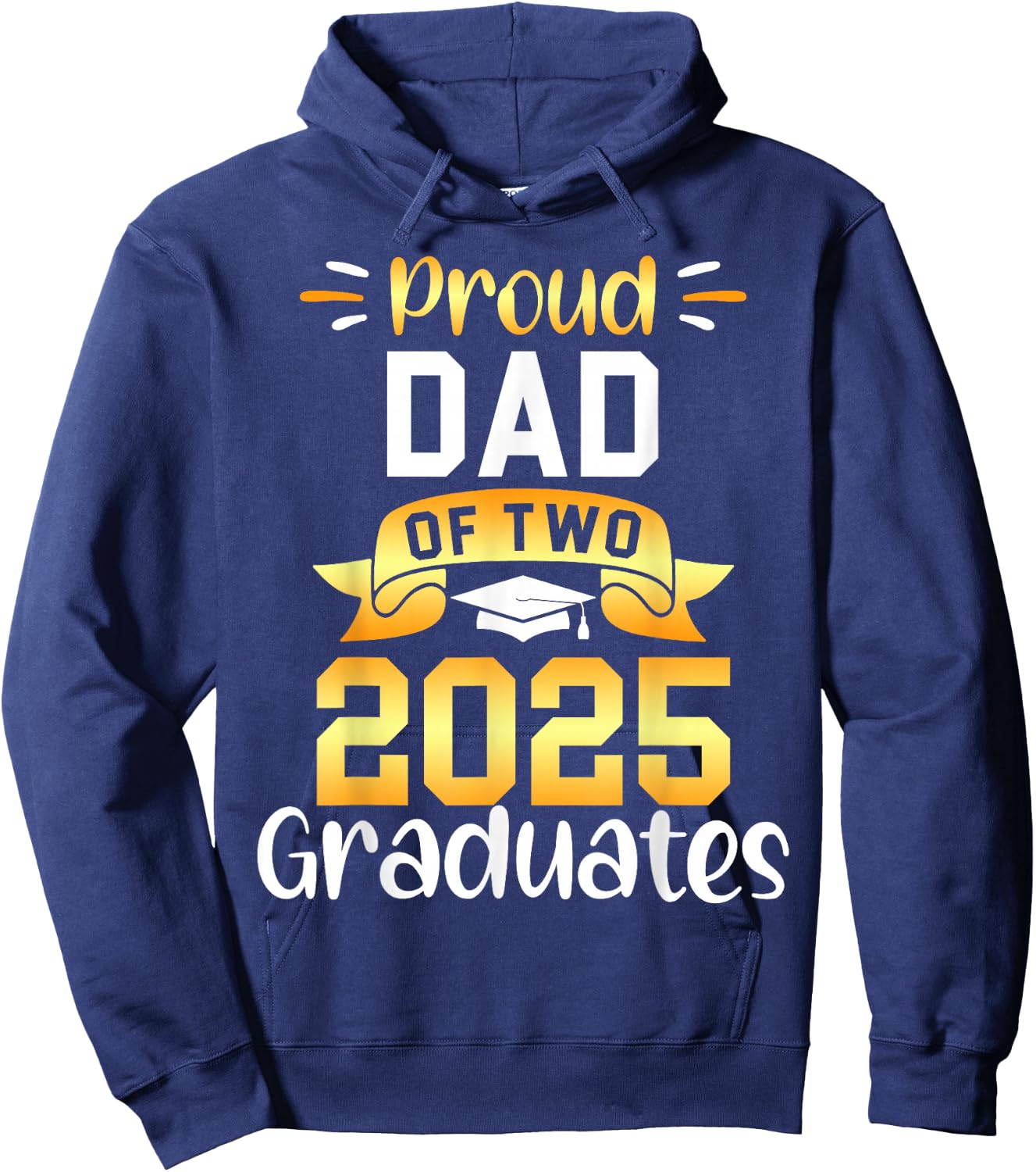 Proud DAD of Two 2025 Graduates Twin Family Match Hoodie - Hoodie | Navy