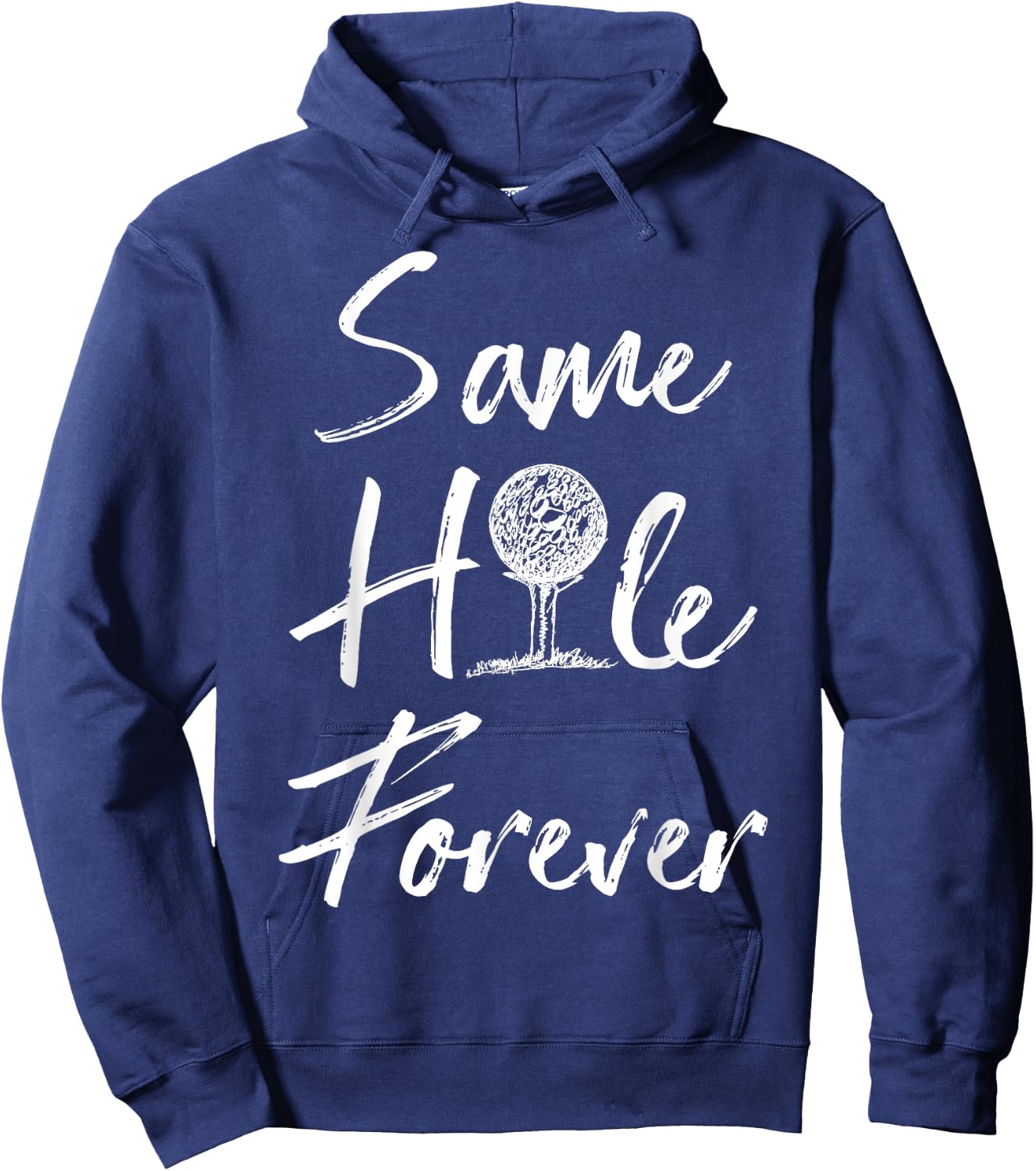 Funny Same Hole Forever Golfing Relationship Humor Marriage Hoodie - Hoodie | Navy