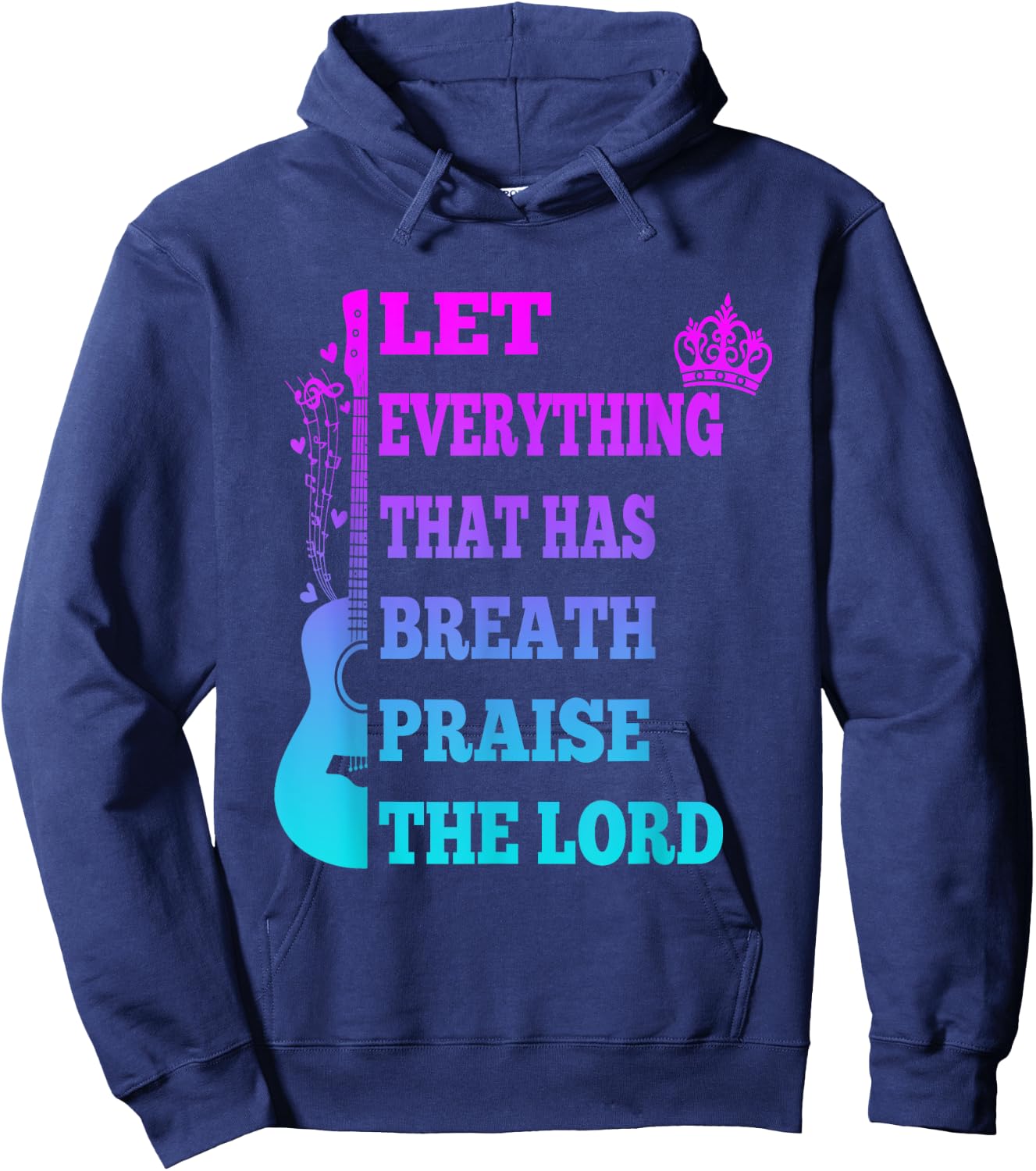 Let Everything That Has Breath Praise The Lord Christian Hoodie - Hoodie | Navy