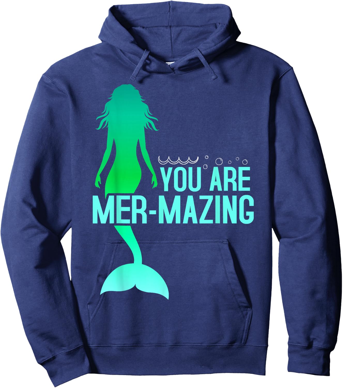 You are Mer-Mazing Mermaid Hoodie - Hoodie | Navy