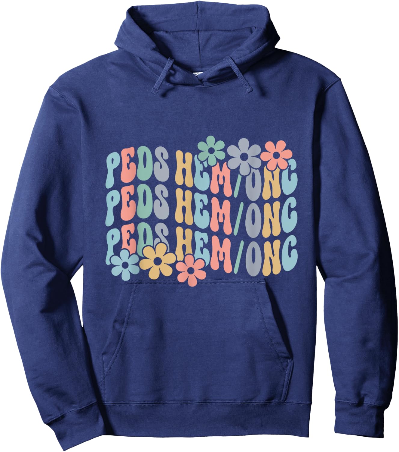 Pediatric Hematology Oncology Nurse PEDS HEM ONC T Boho Pedi Hoodie - Hoodie | Navy