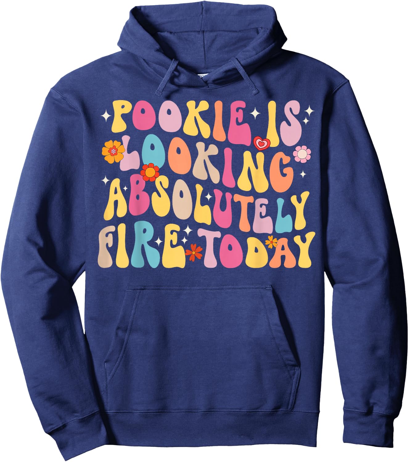 Pookie Is Looking Absolutely Fire Today Hoodie - Hoodie | Navy