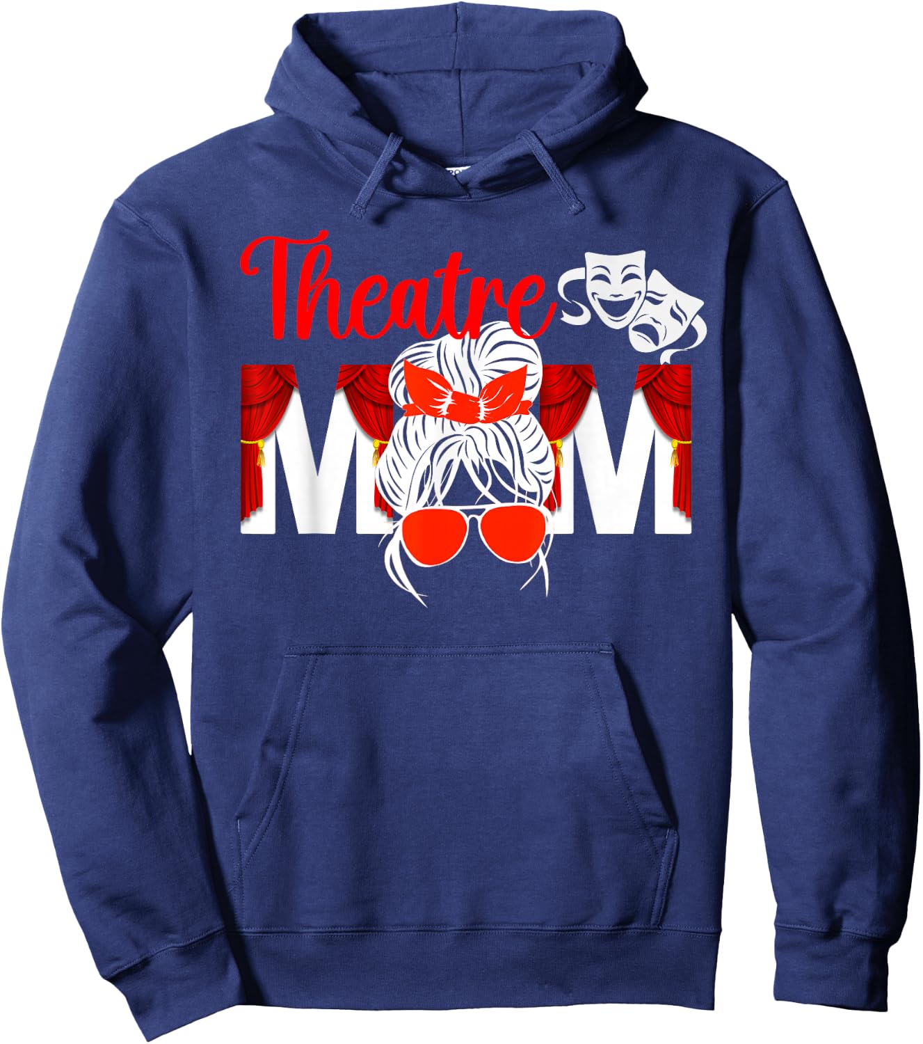Theatre Mom Theatre Actress Mom Theater Mom Theatre Mama Hoodie - Hoodie | Navy