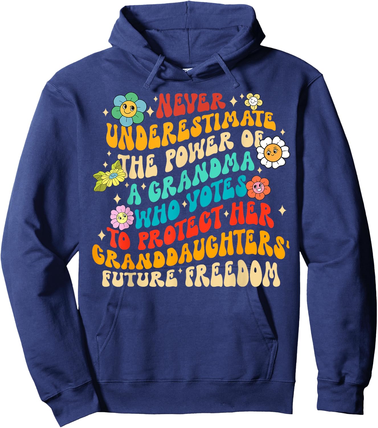 Never Underestimate The Power Of A Grandma Who Votes Hoodie - Hoodie | Navy