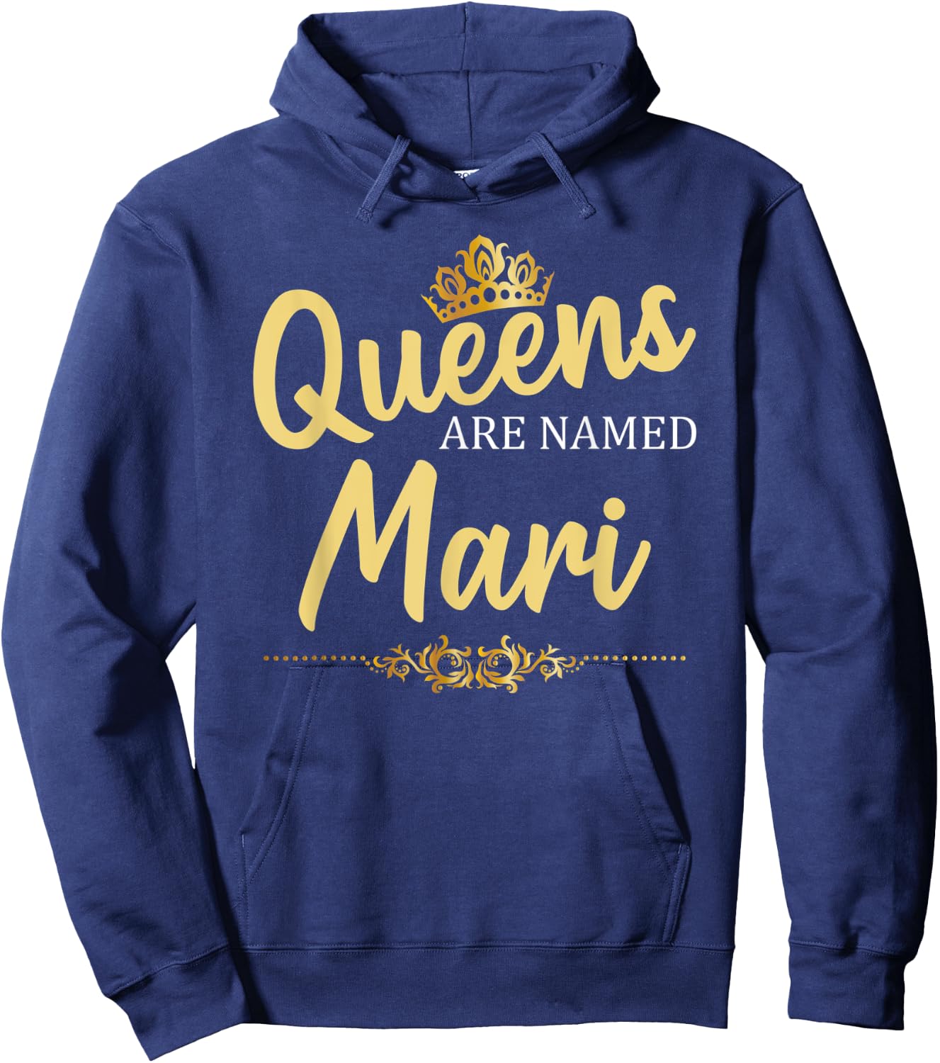 Queens Are Named MARI Personalized Funny Birthday Name Gift Hoodie - Hoodie | Navy