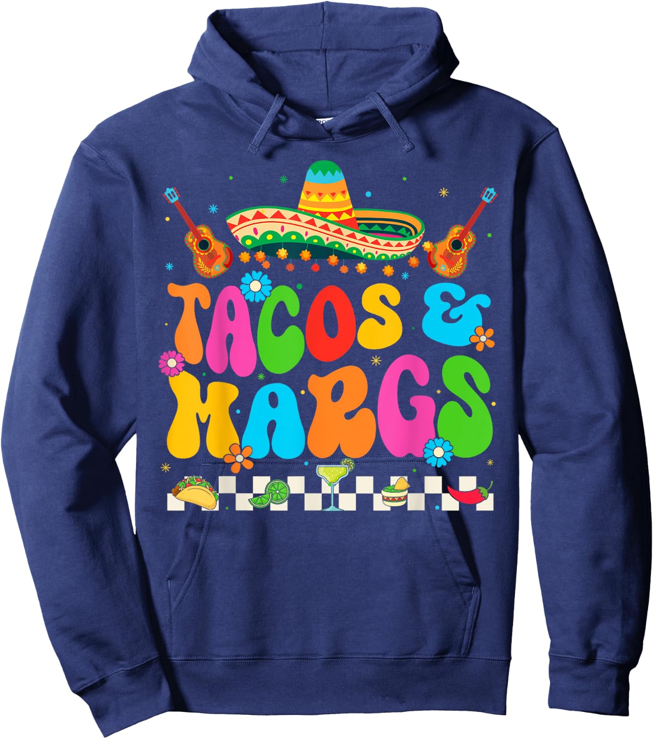 Cinco De Mayo Tacos And Margs Mexican Fiesta Party Hoodie - Hoodie | Navy