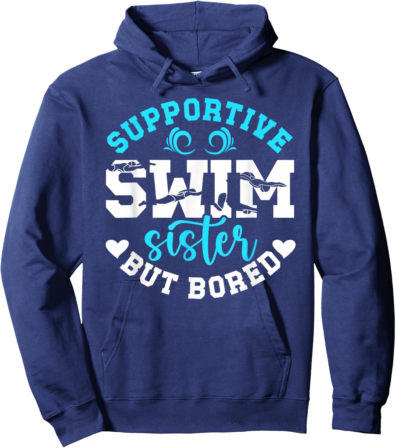 Swim Sister Supportive Swimming Sister Of A Swimmer Sis Hoodie - Hoodie | Navy
