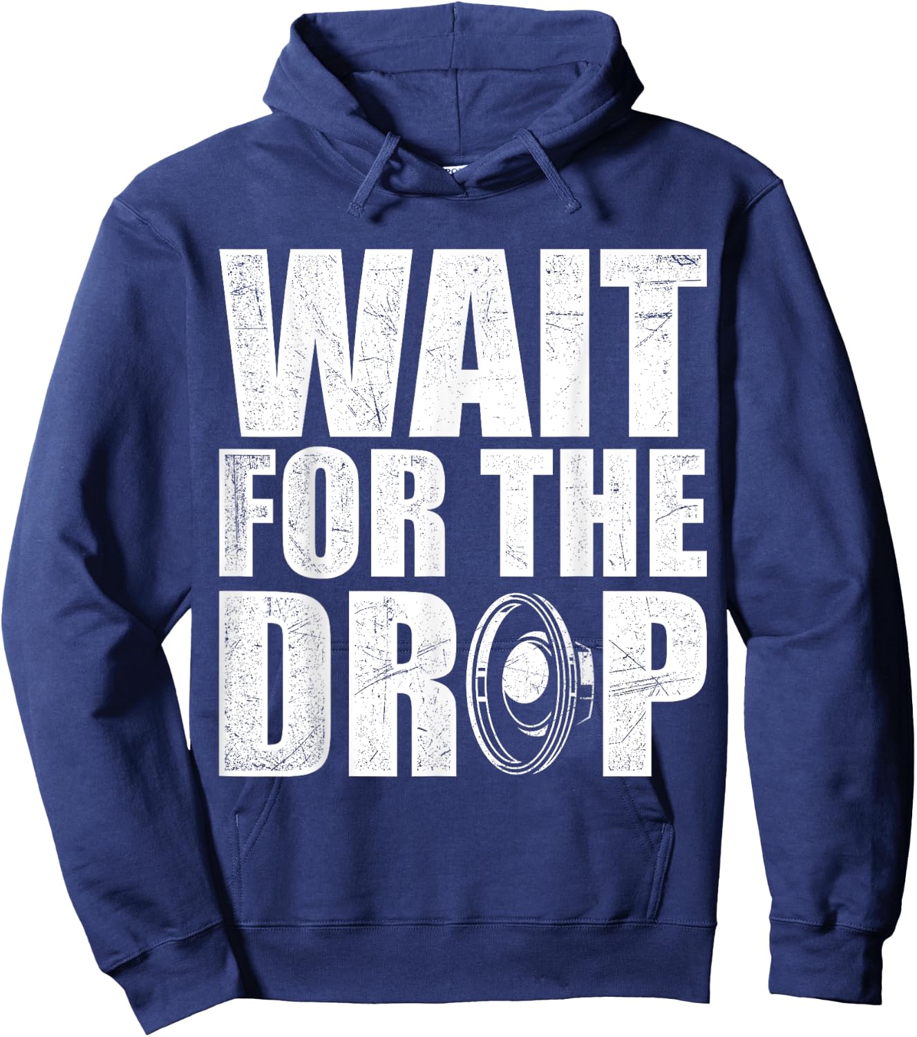 Wait For The Drop I Dubstep Bass Subwoofer Dance Music Hoodie - Hoodie | Navy