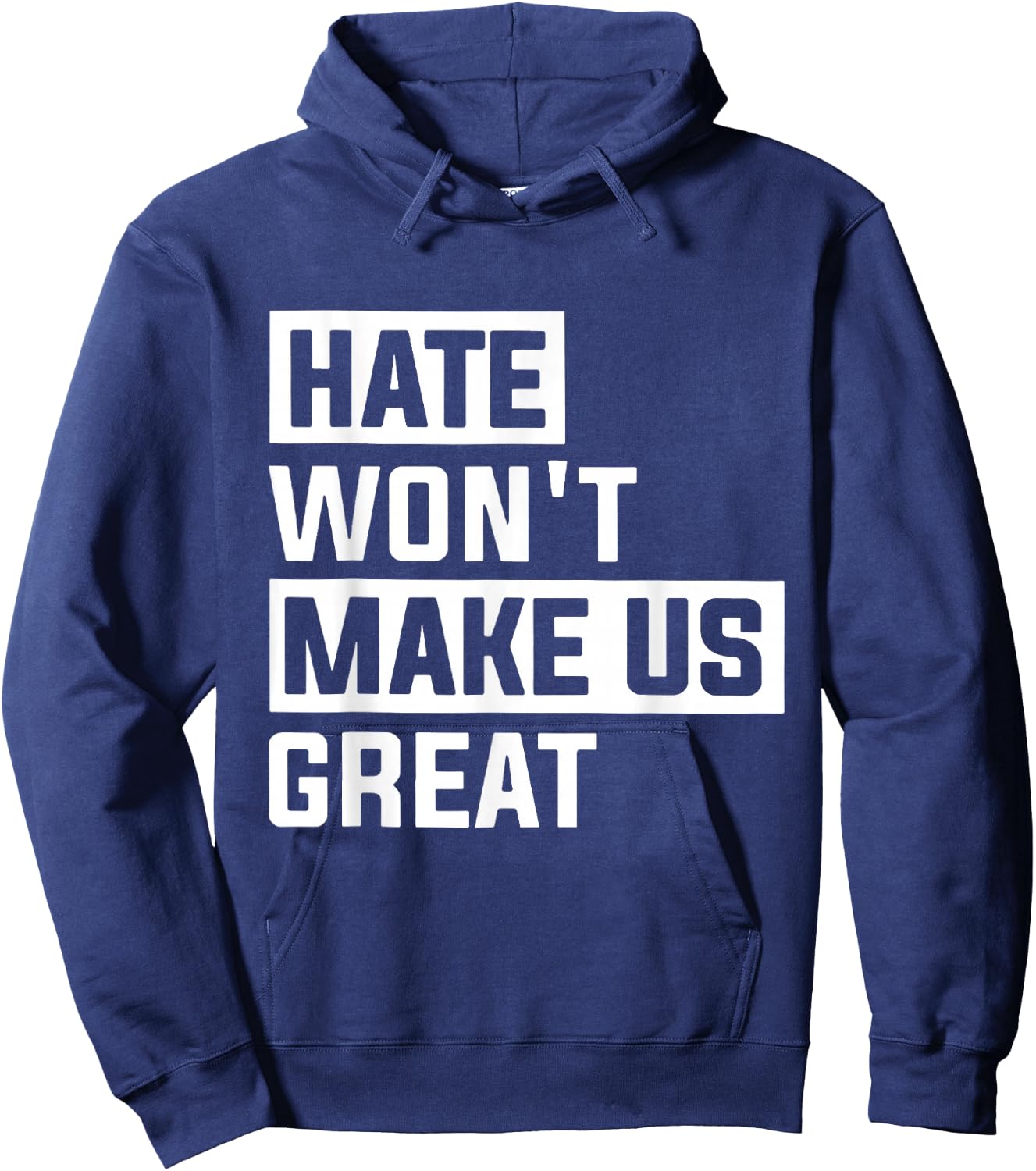 Hate Won't Make Us Great Hoodie - Hoodie | Navy