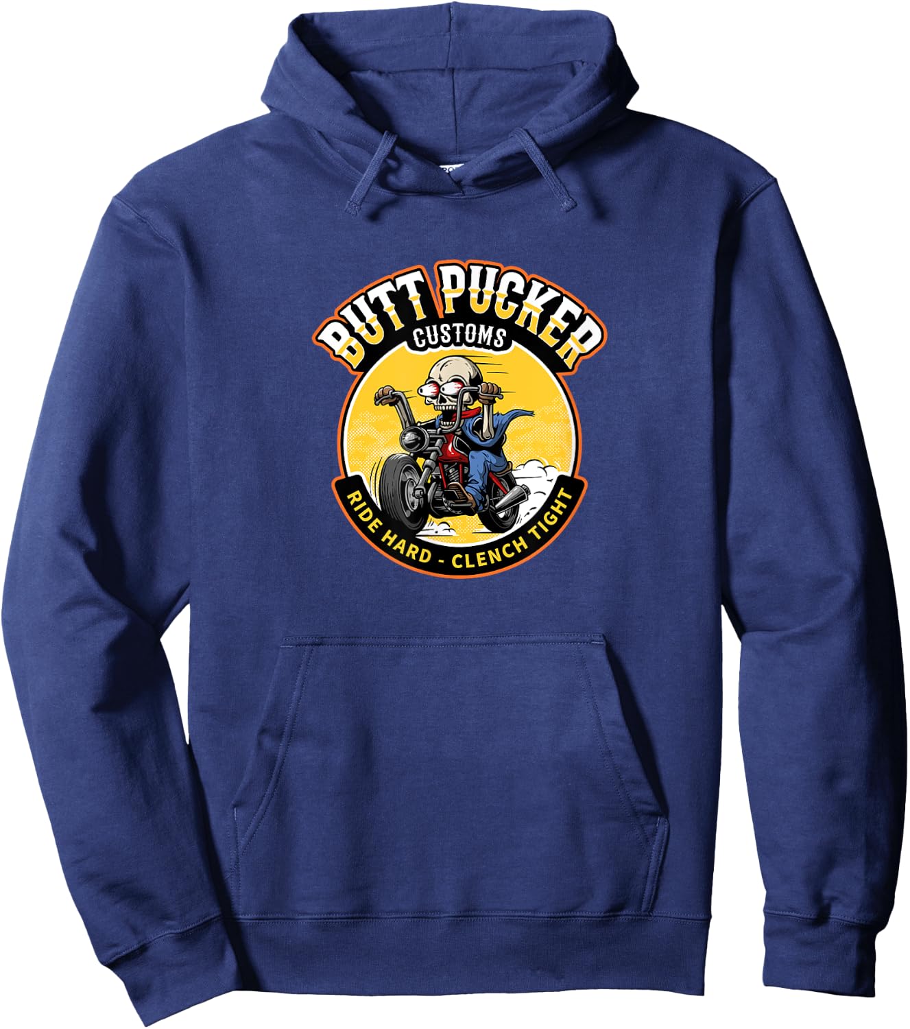 Butt Pucker Customs Ride Hard Clench Tight Funny Motorcycle Hoodie - Hoodie | Navy