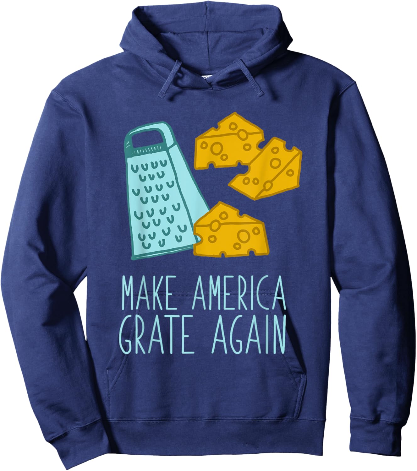 Punny Make America Grate Again Hoodie - Hoodie | Navy