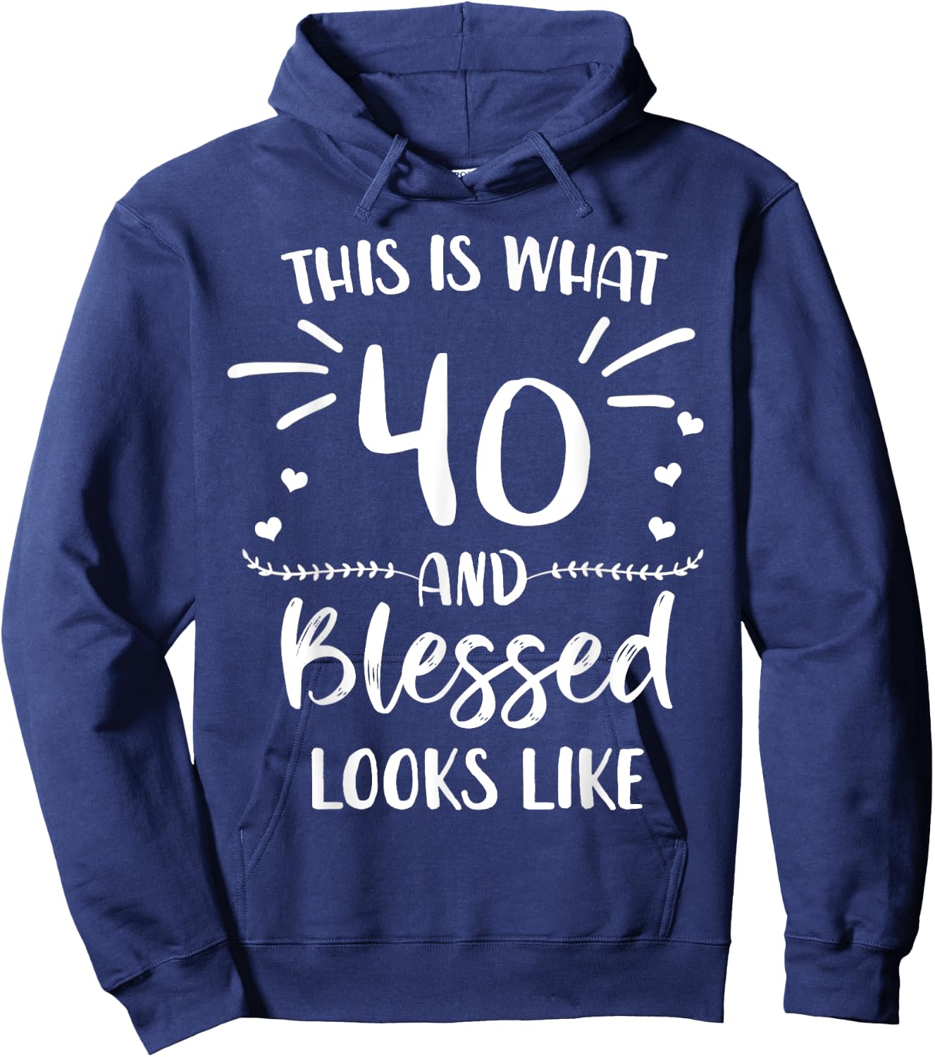 40 and Blessed 40th Birthday Christian Cute Religious Hoodie - Hoodie | Navy