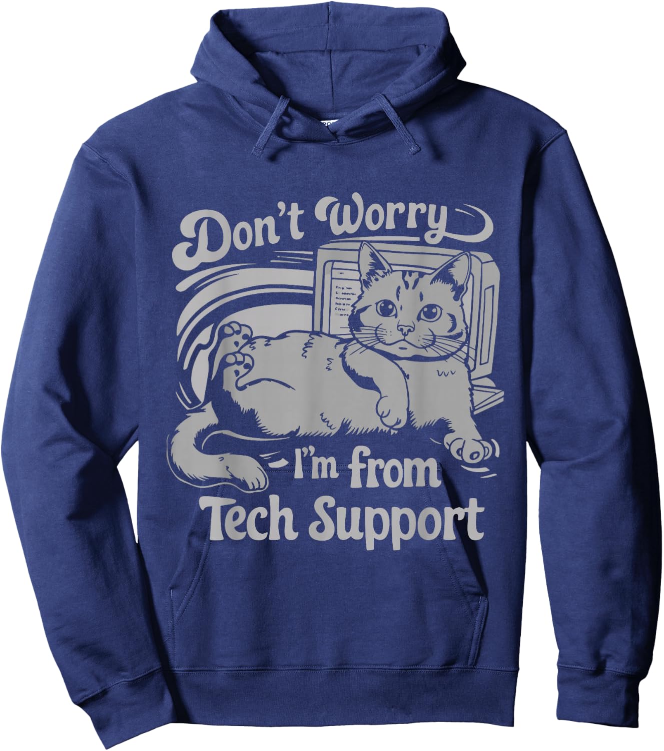 Don't Worry I'm From Tech Support Cat Hoodie - Hoodie | Navy