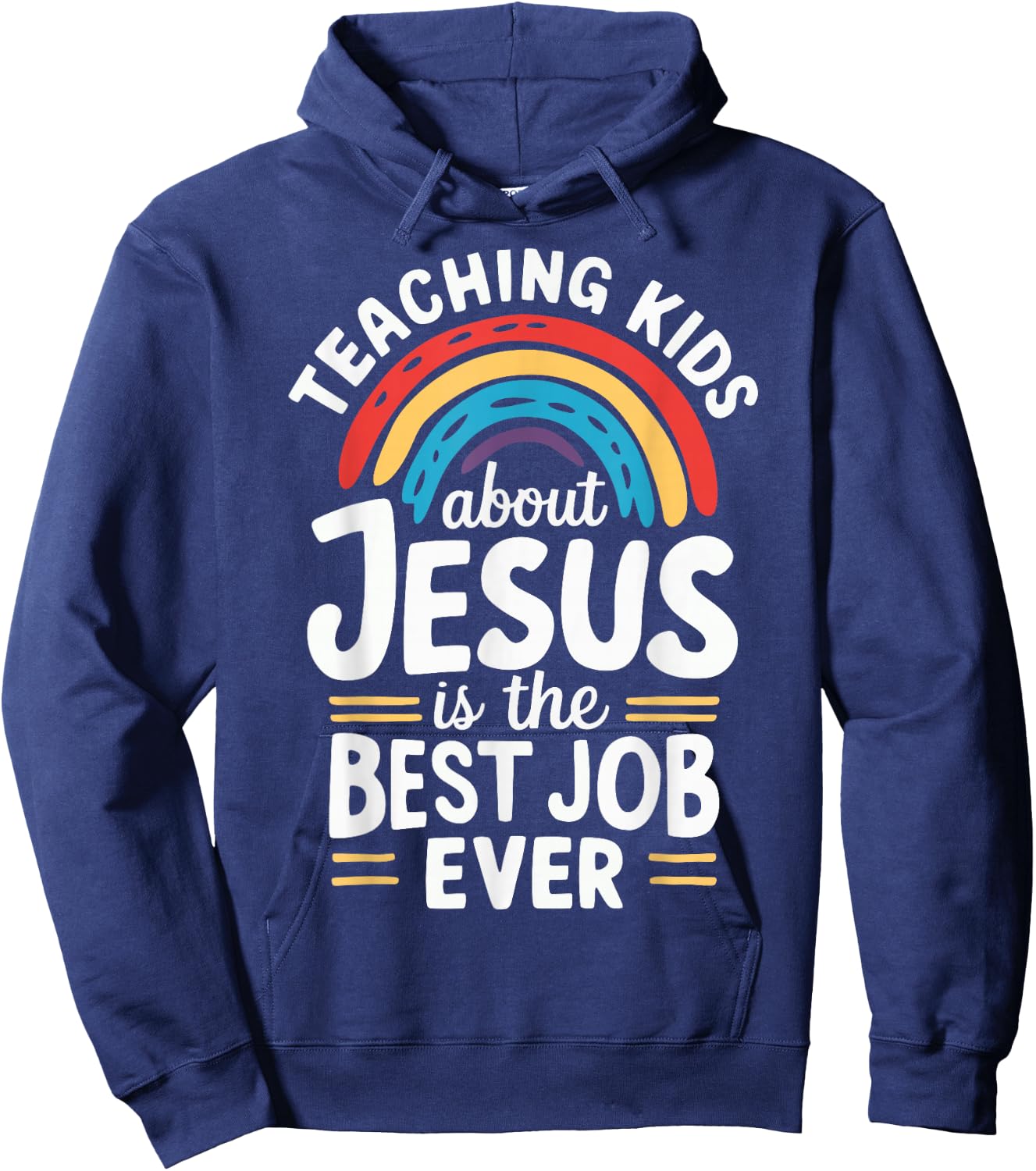 Teaching Kids About Jesus Is The Best Job Ever Hoodie - Hoodie | Navy