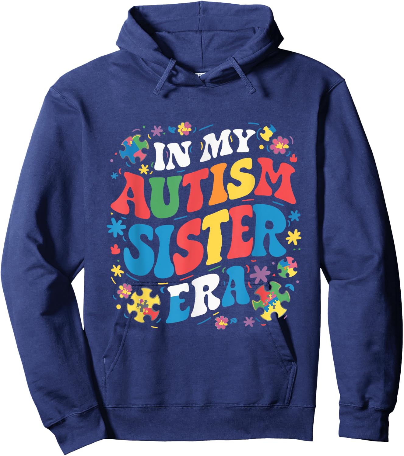 In My Autism Sister Era Hoodie - Hoodie | Navy