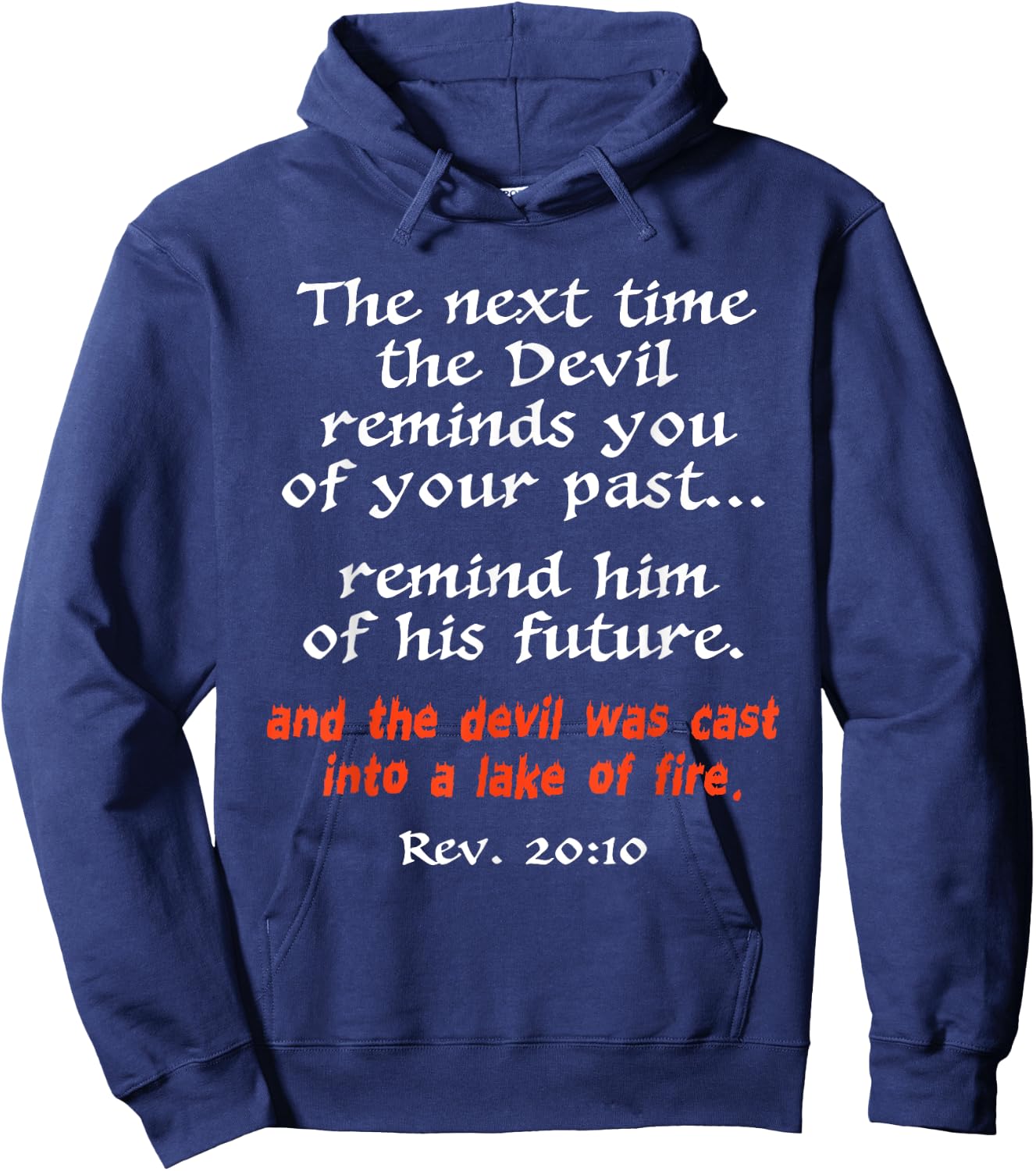 The Next Time The Devil Reminds You Of Your Past Hoodie - Hoodie | Navy