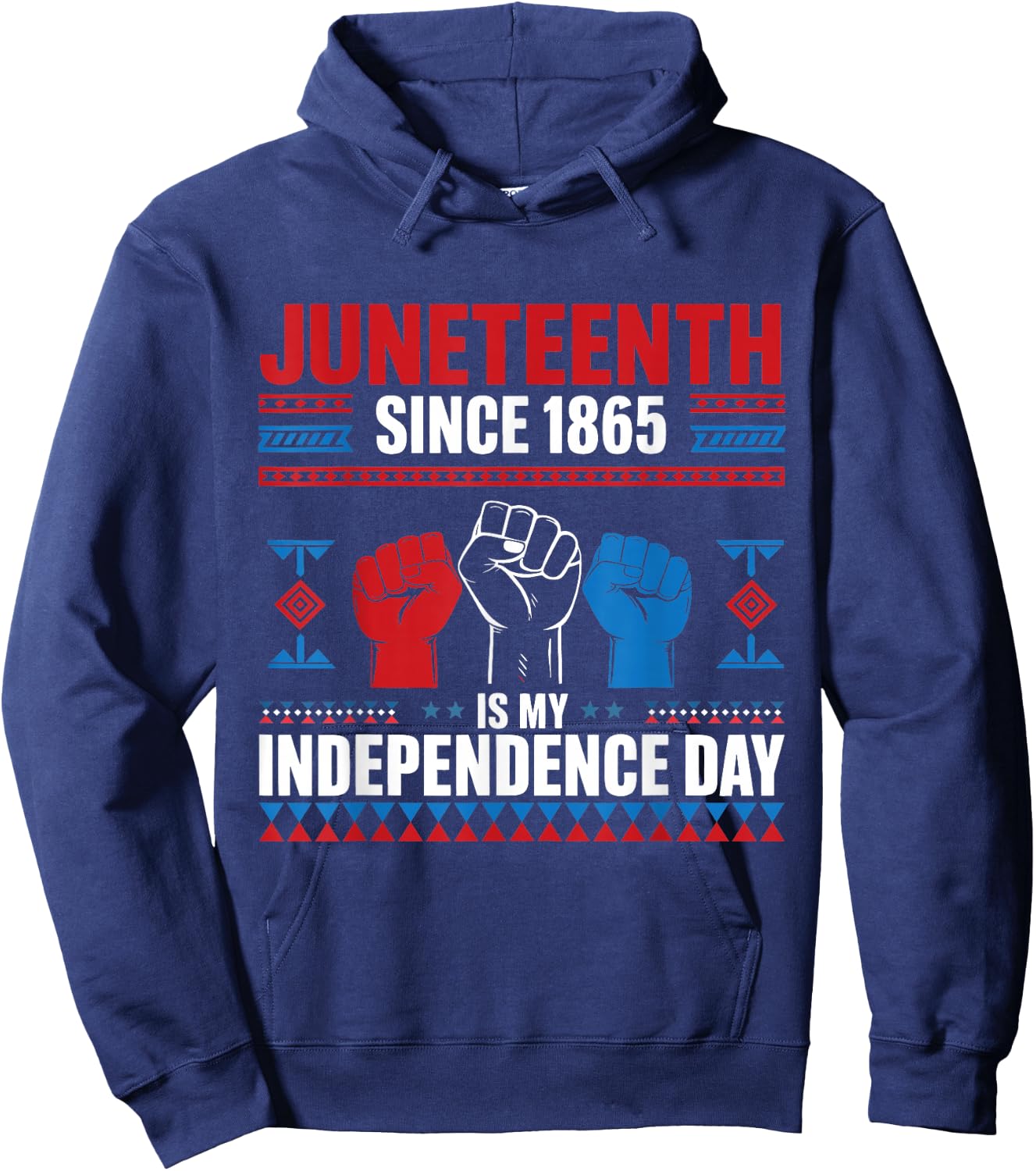 Juneteenth Is My Independence Day 1865 Red White Blue Men Hoodie - Hoodie | Navy