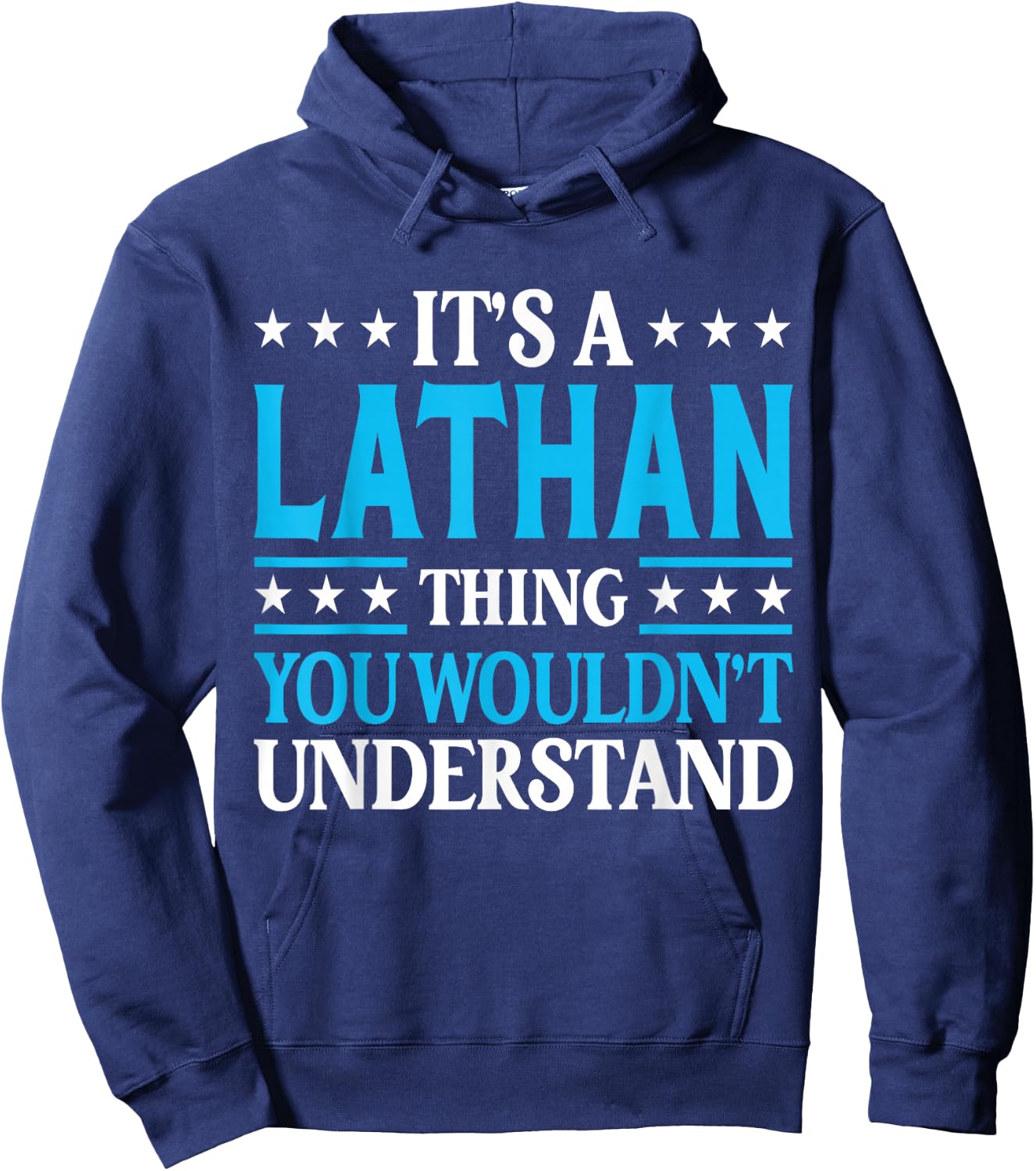 Lathan Thing Wouldn't Understand Personal Name Lathan Hoodie - Hoodie | Navy