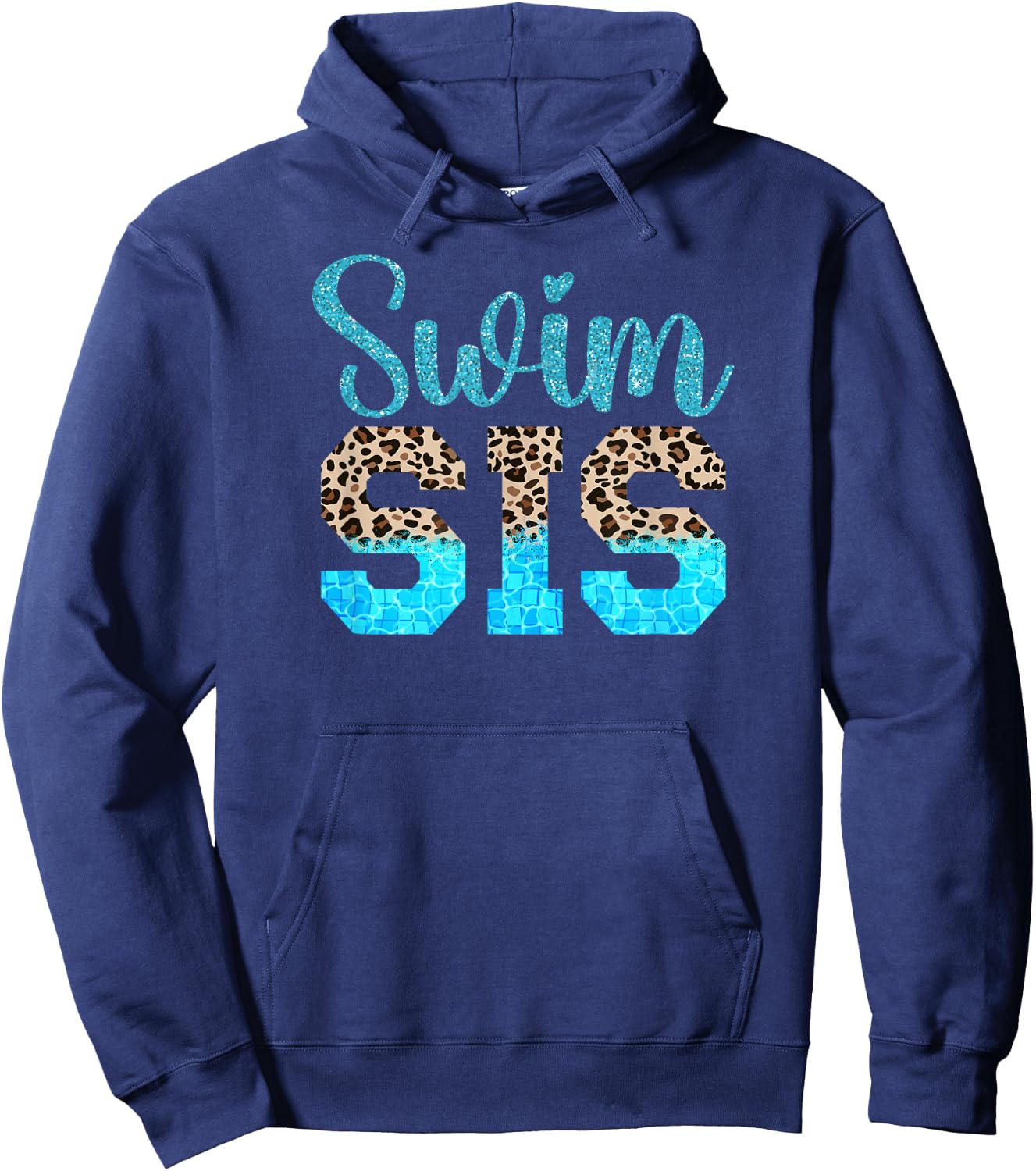 Swim Sister Of A Swimmer Sis Leopard Swimming Sister Hoodie - Hoodie | Navy