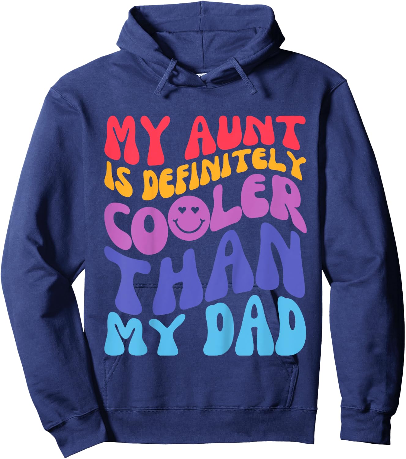 Kids My Aunt Is Definitely Cooler Than My Dad Groovy Toddlers Hoodie - Hoodie | Navy