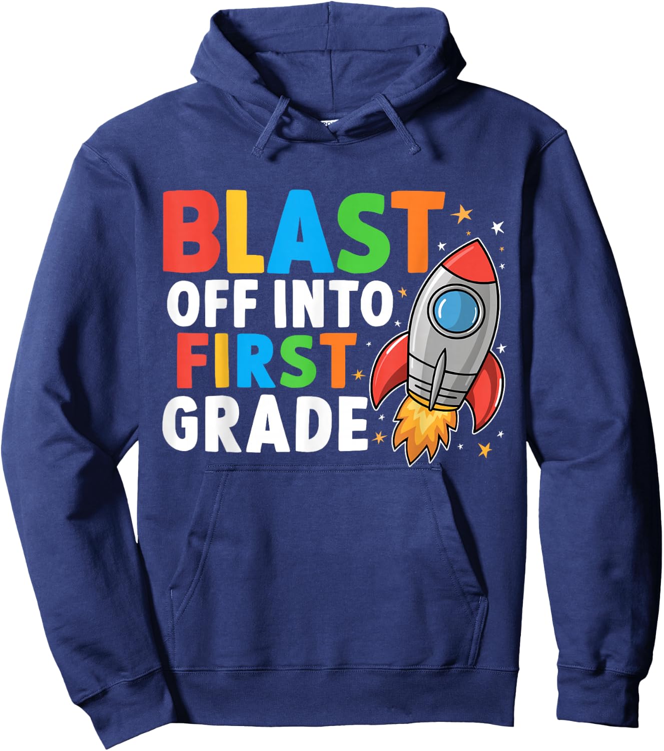 Blast Off Into 1st Grade First Day Of School Space Rocket Hoodie - Hoodie | Navy