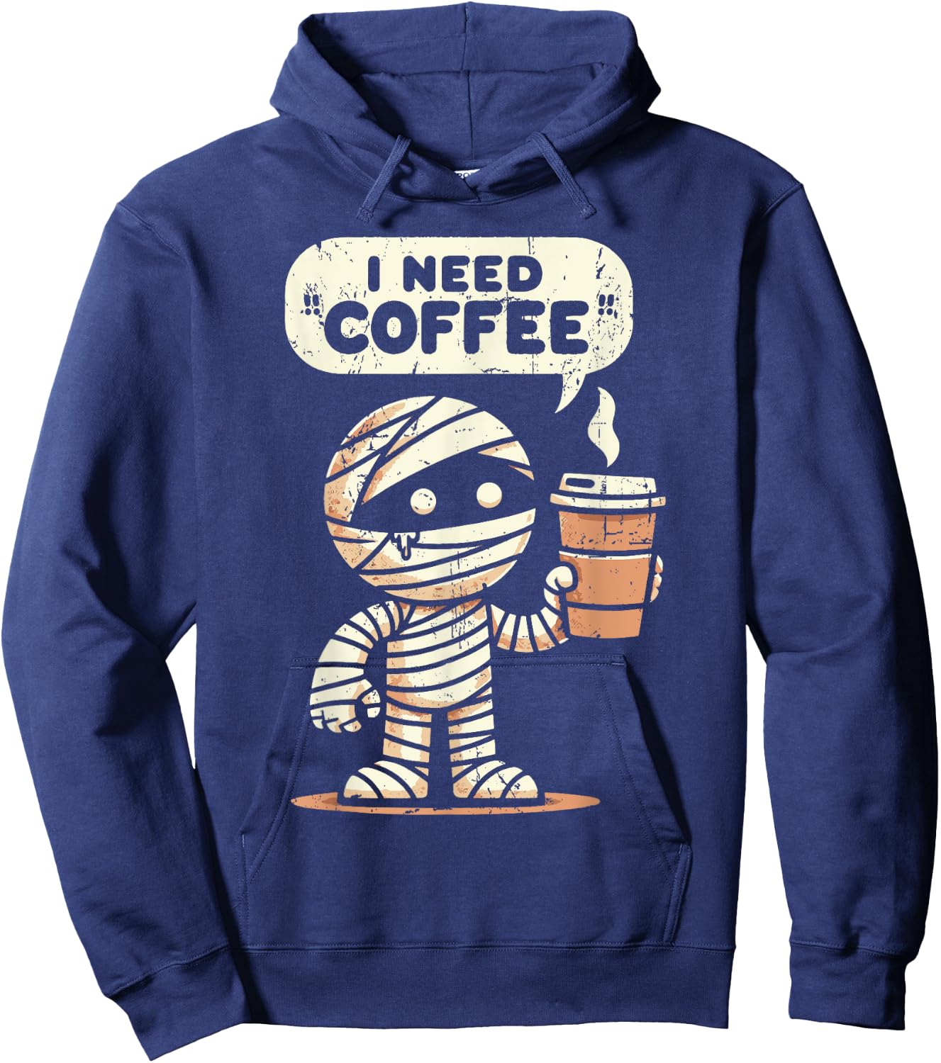 Mummy Halloween i Need Coffee Funny Sarcastic Caffeine Funny Hoodie - Hoodie | Navy